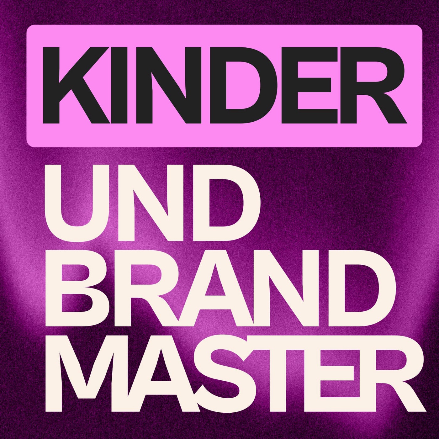 Was Kindererziehung über Branding lehrt — und umgekehrt (Brand Fathers Special)