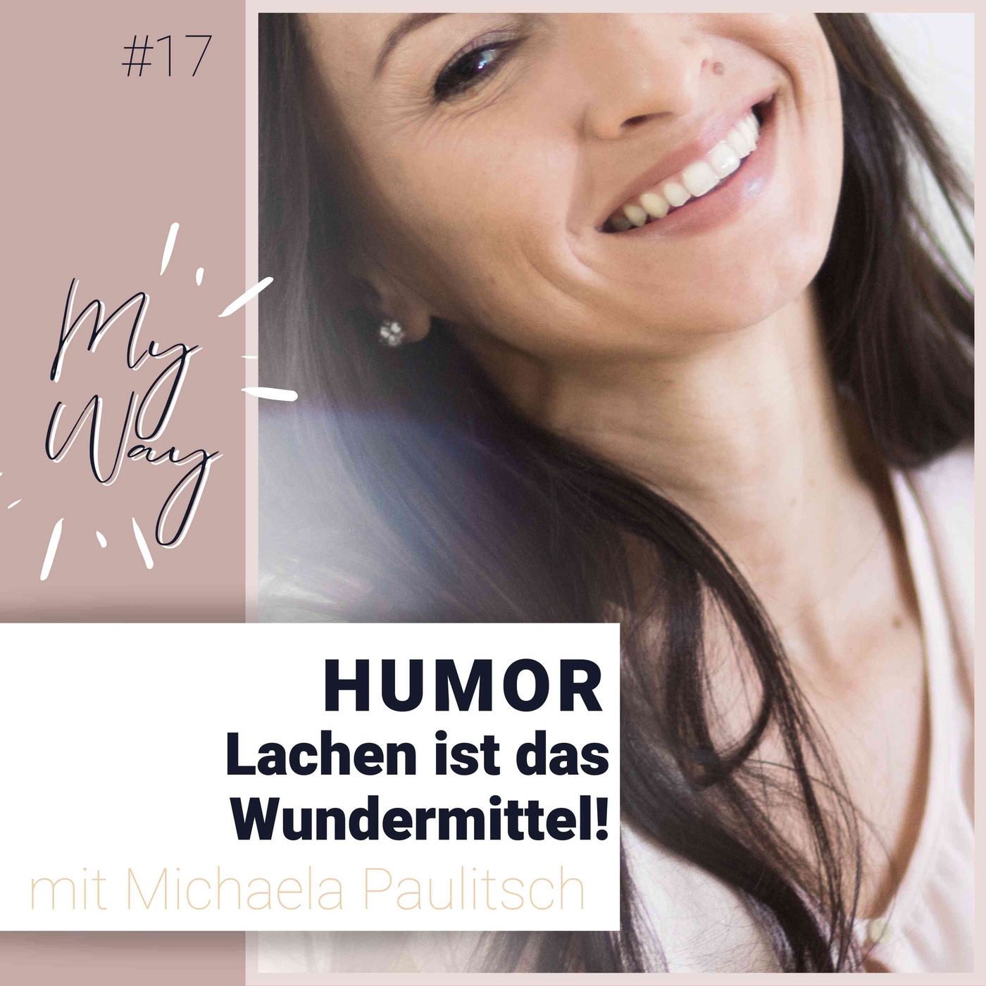 #17 Humor - Lachen ist das Wundermittel!