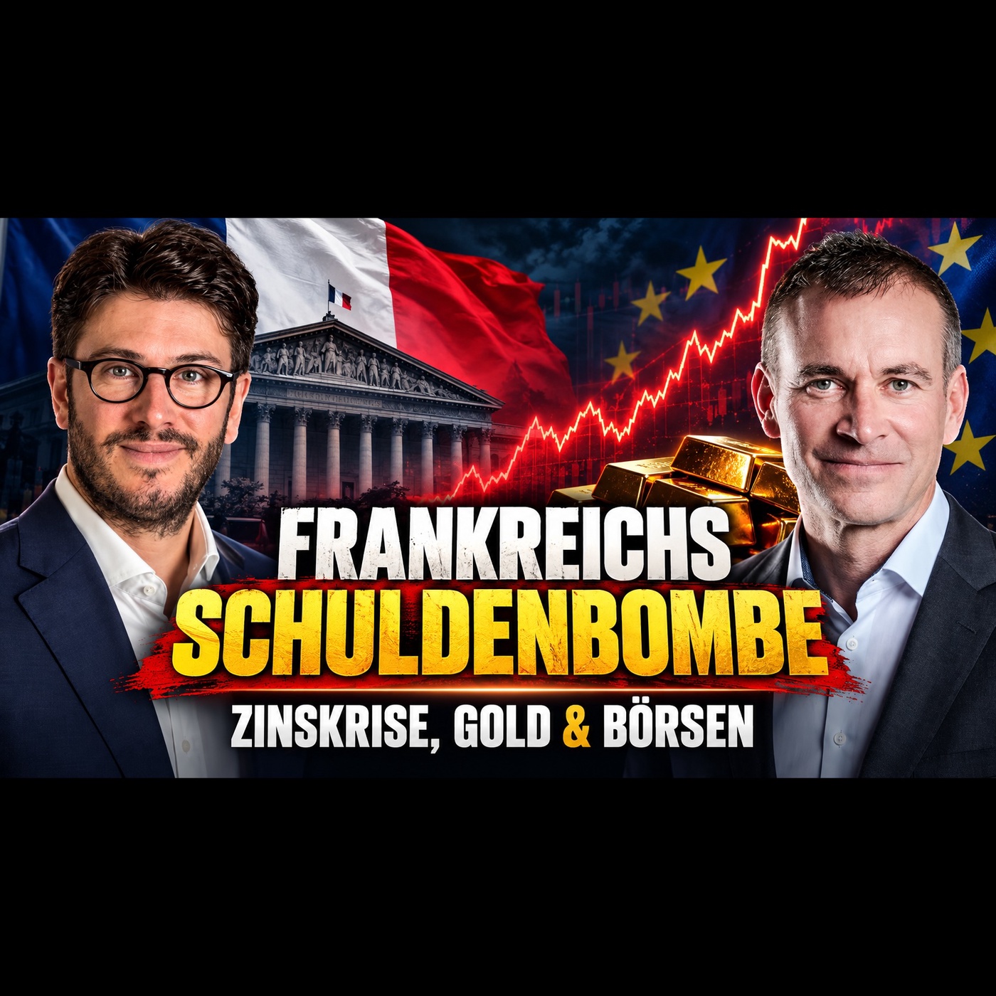 #18 - Frankreichs Schuldenbombe - Zinskrise, Gold und Börsen