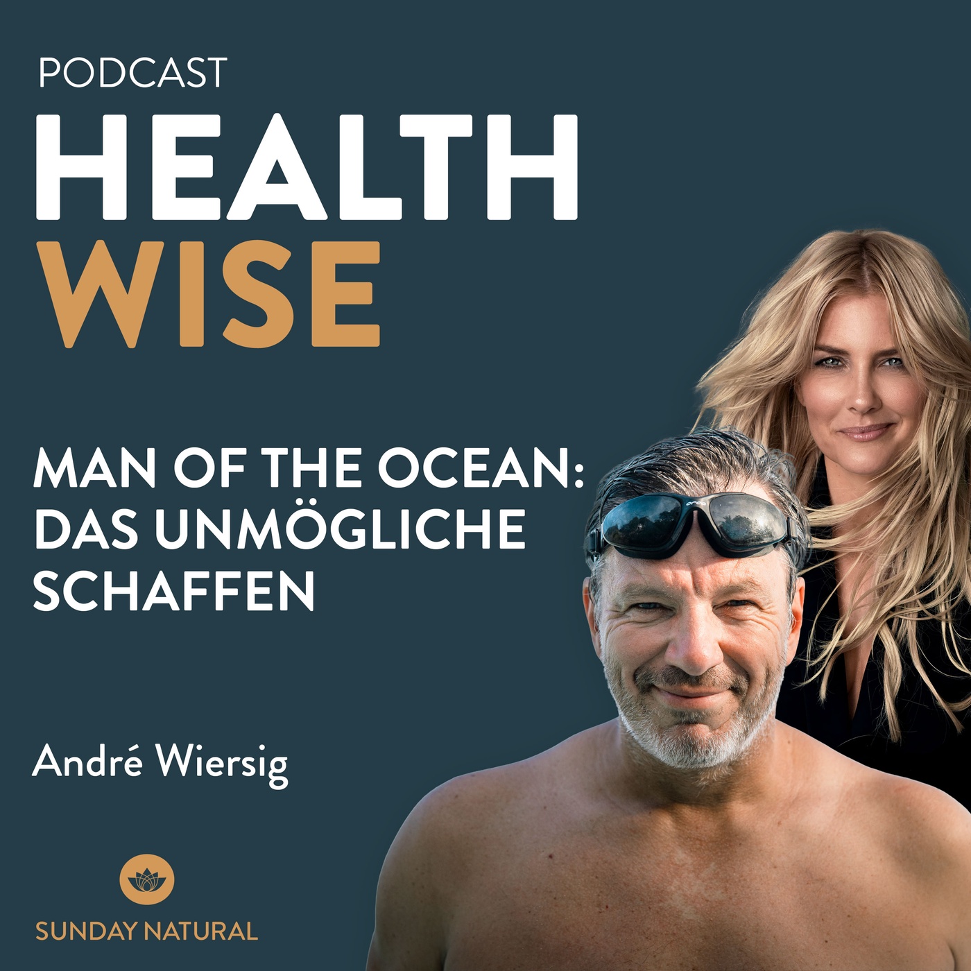 #152 Man of the Ocean: Das Unmögliche schaffen. Mit André Wiersig & Jennifer Knäble