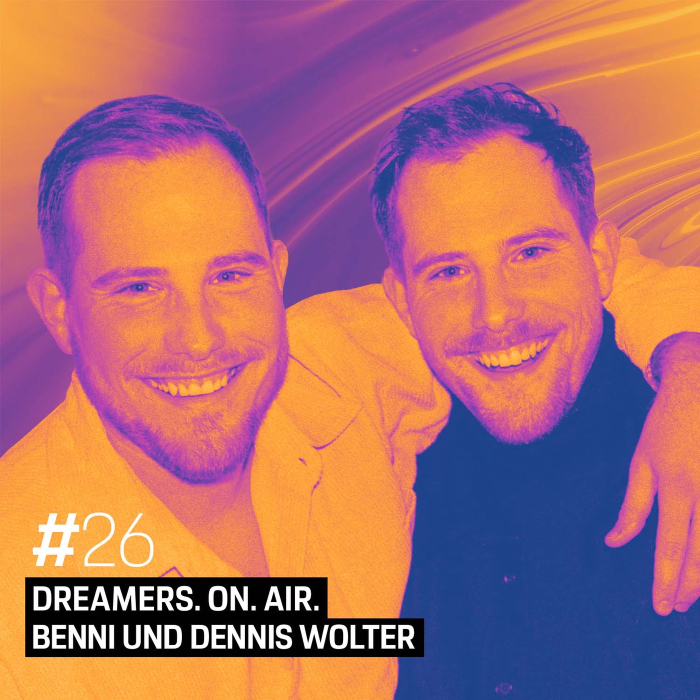 Benni und Dennis Wolter – Es ist ganz wichtig, sich treu zu bleiben.