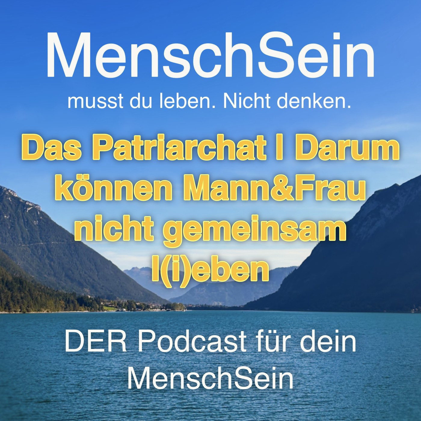 Das Patriarchat | Darum können Mann & Frau nicht gemeinsam l(i)eben