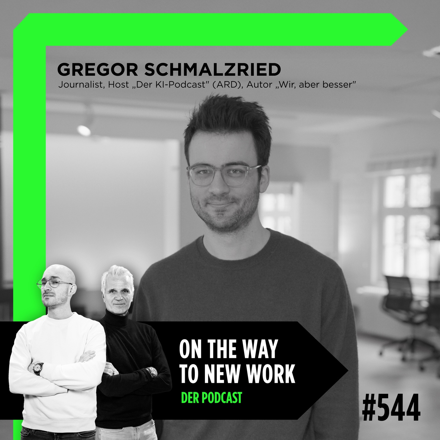 #544 Gregor Schmalzried | Journalist, Host „Der KI-Podcast