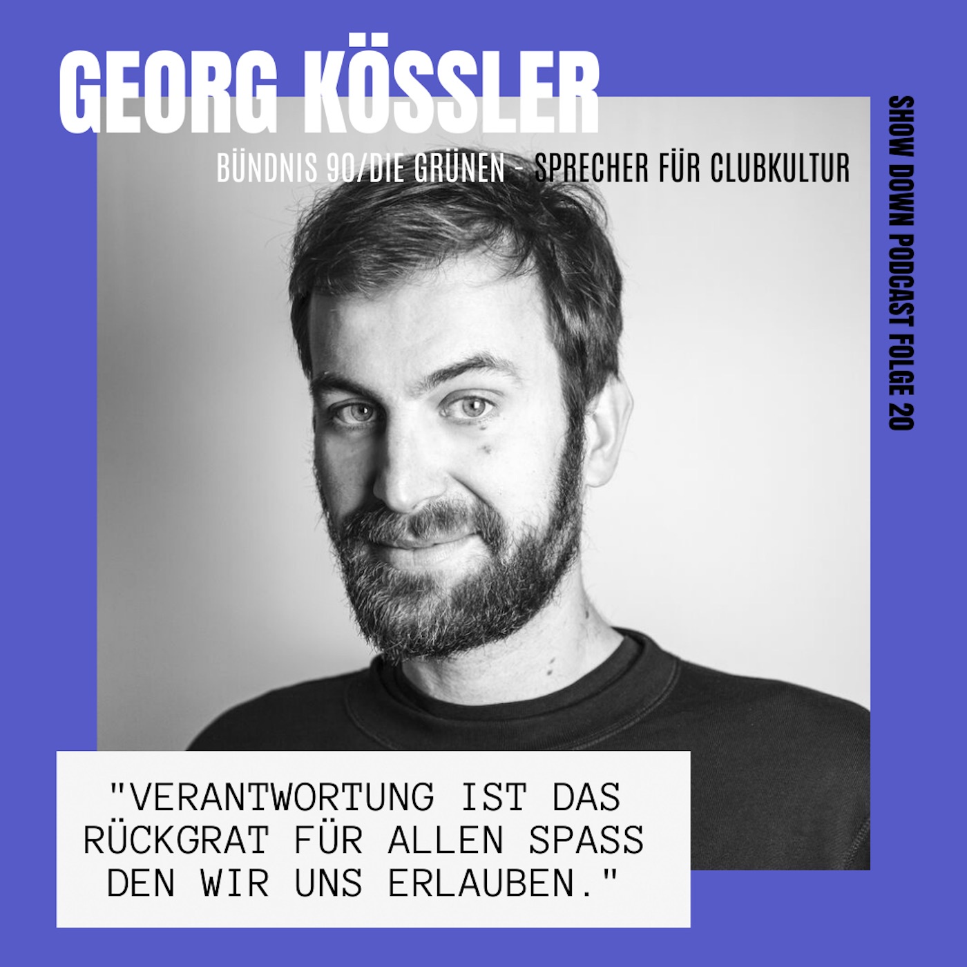 #20 - Georg Kössler von Die Grünen über Clubpolitik, illegale Raves und Omma Kawuppke