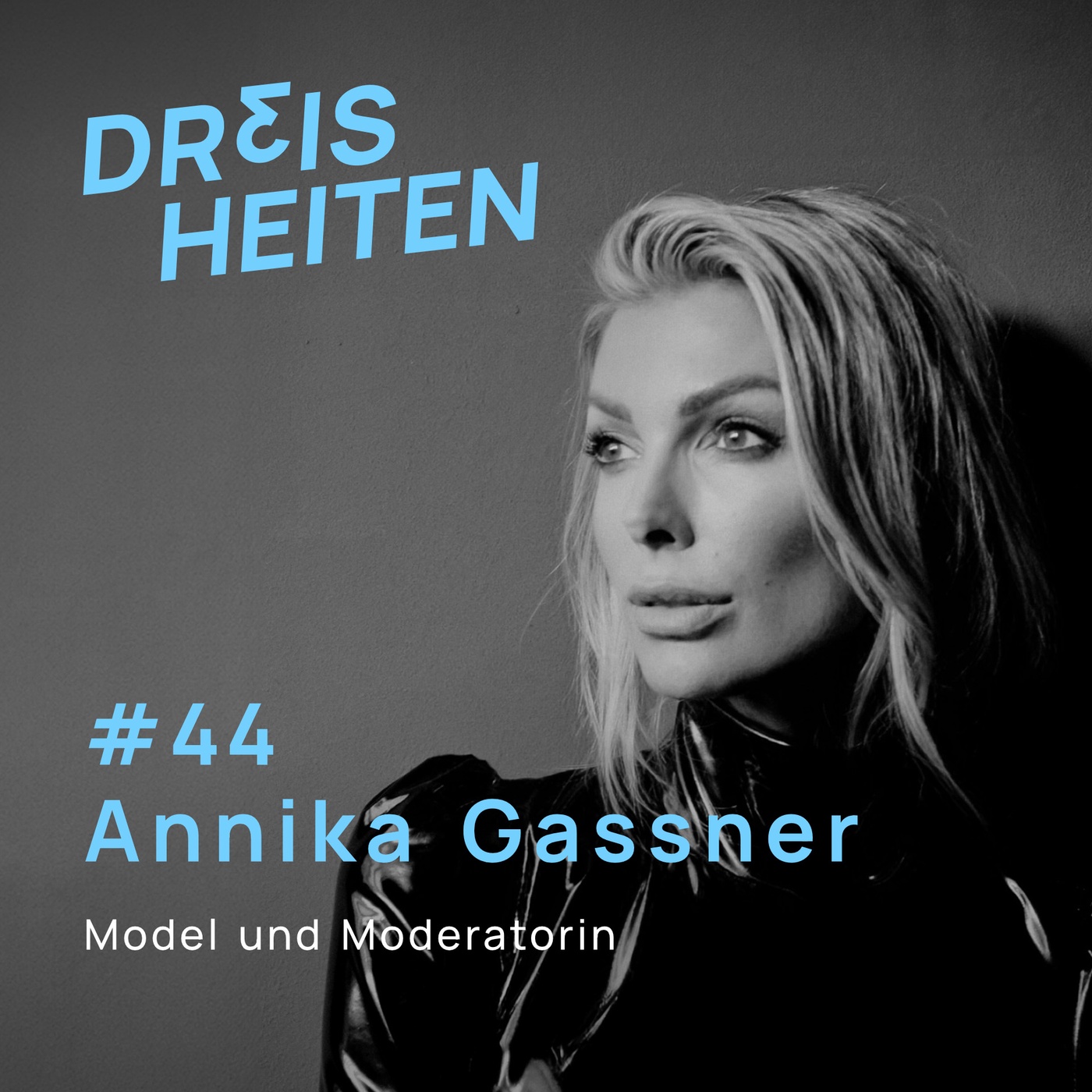 #44 - Annika Gassner - Model und Moderatorin