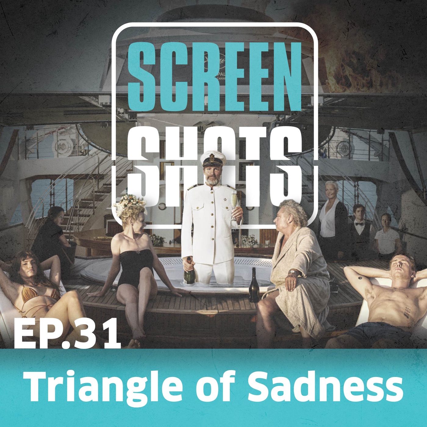 Ep. 31 - Triangle of Sadness (2022)