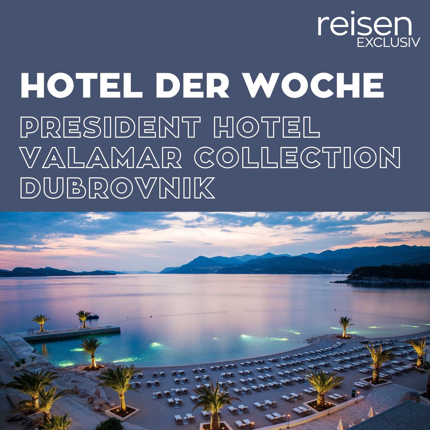 Kroatien: President Hotel Valamar Collection Dubrovnik