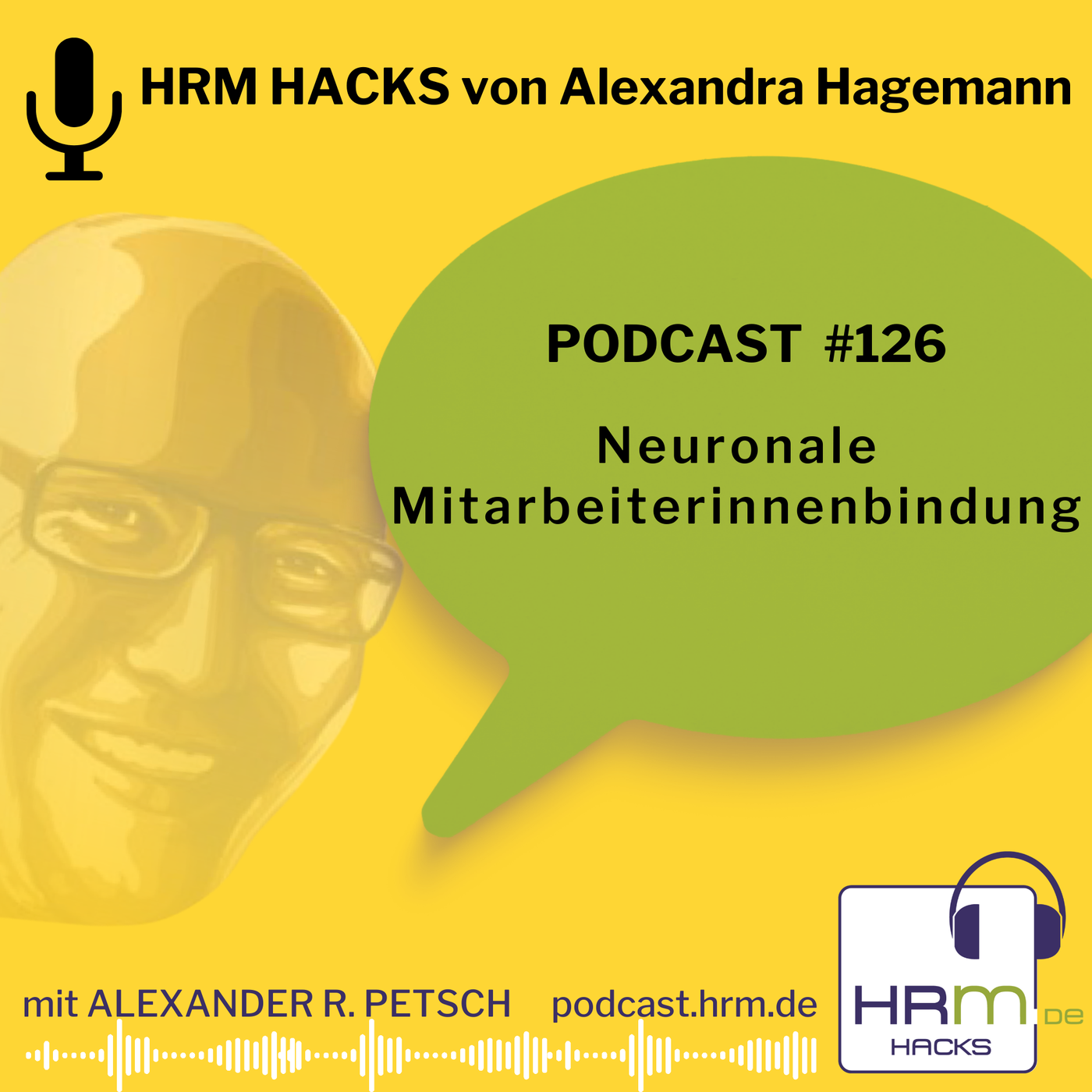 #126: Neuronale MitarbeiterInnenbindung mit Alexandra Hagemann