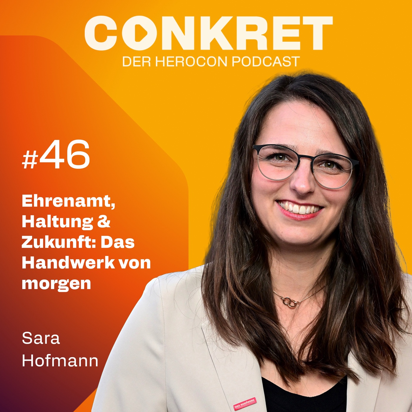 Ehrenamt, Haltung & Zukunft: Sara Hofmann über das Handwerk von morgen | 🎙️ Conkret: Folge 46
