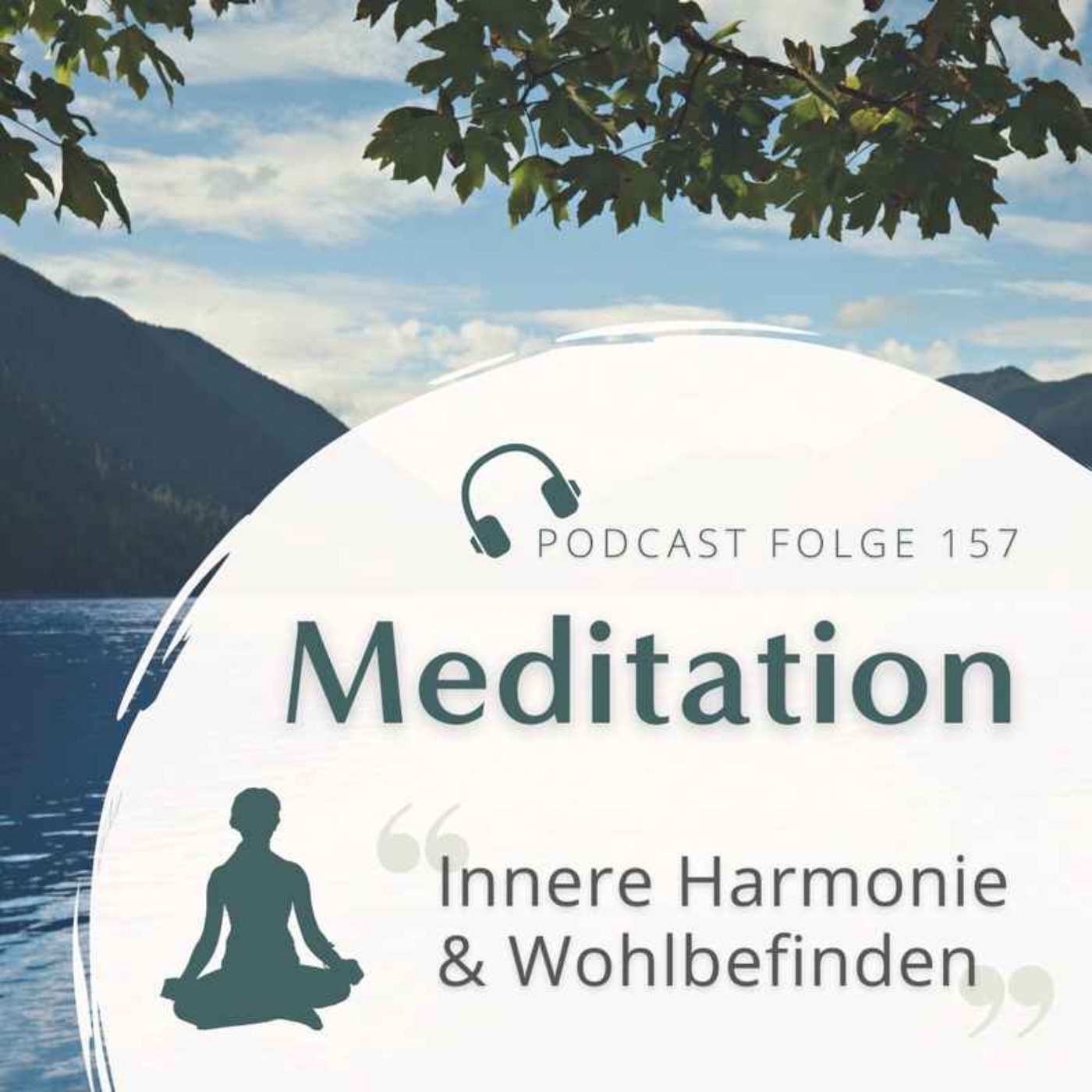 Meditation Nr. 157 // Für innere Harmonie und Wohlbefinden