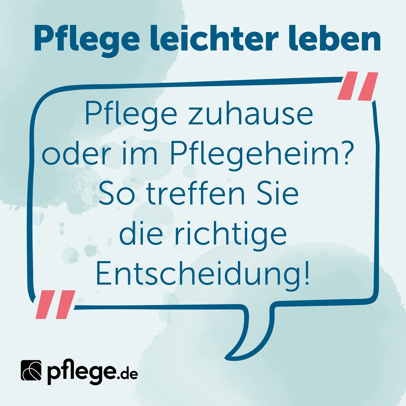 Pflege zuhause oder im Pflegeheim? So treffen Sie die richtige Entscheidung!