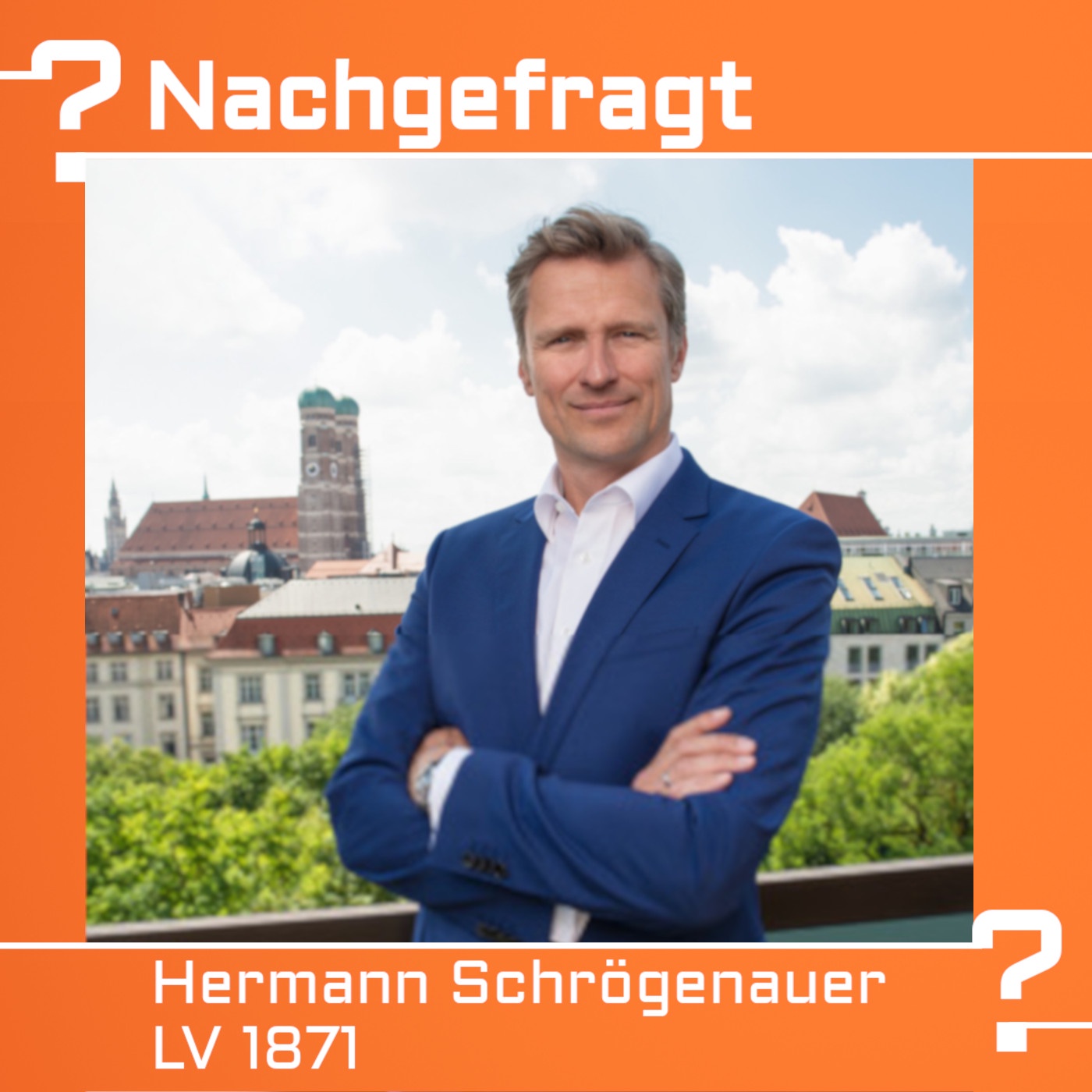 Nachgefragt bei Hermann Schrögenauer, Vertriebsvorstand der LV 1871