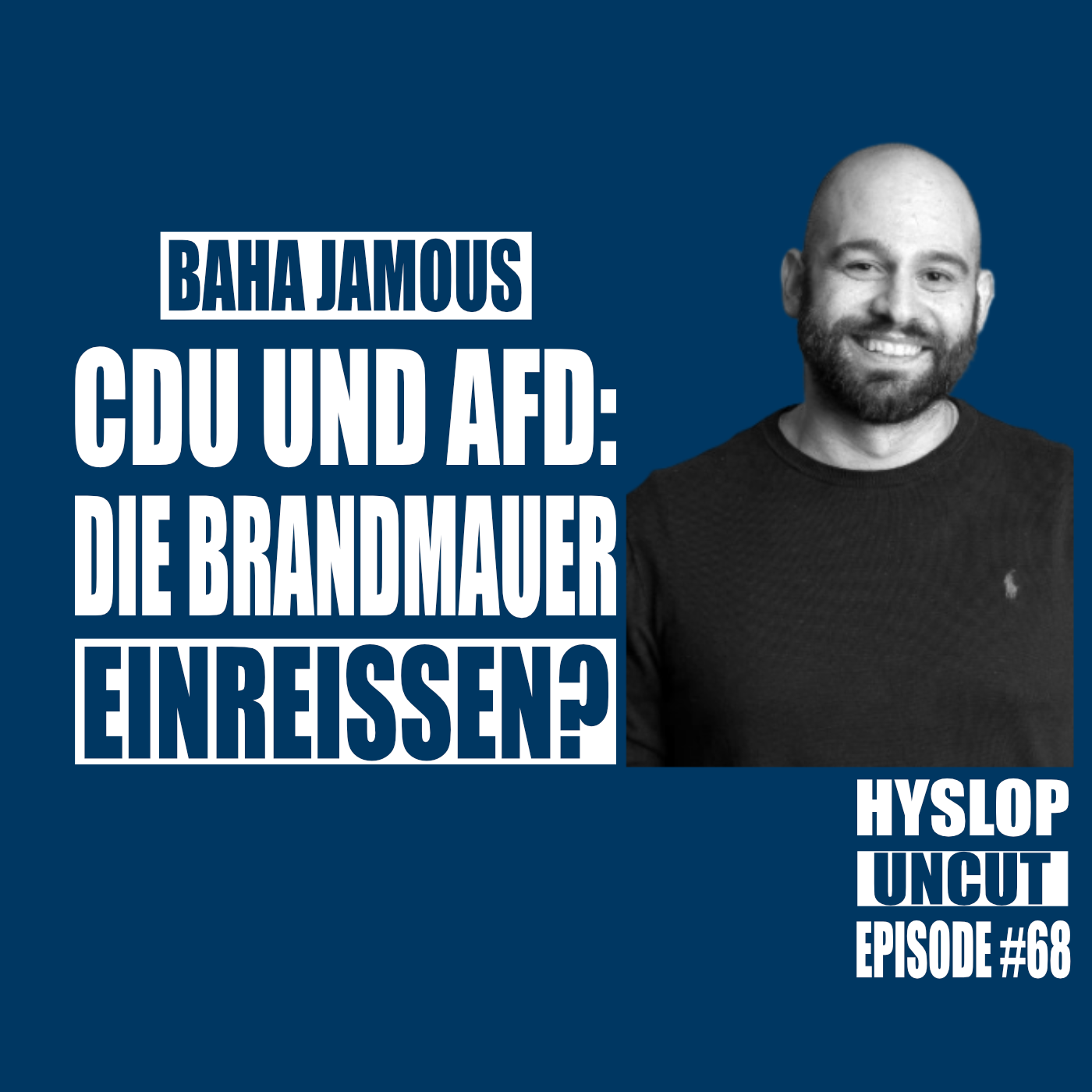 Hyslop Uncut #68: Baha Jamous