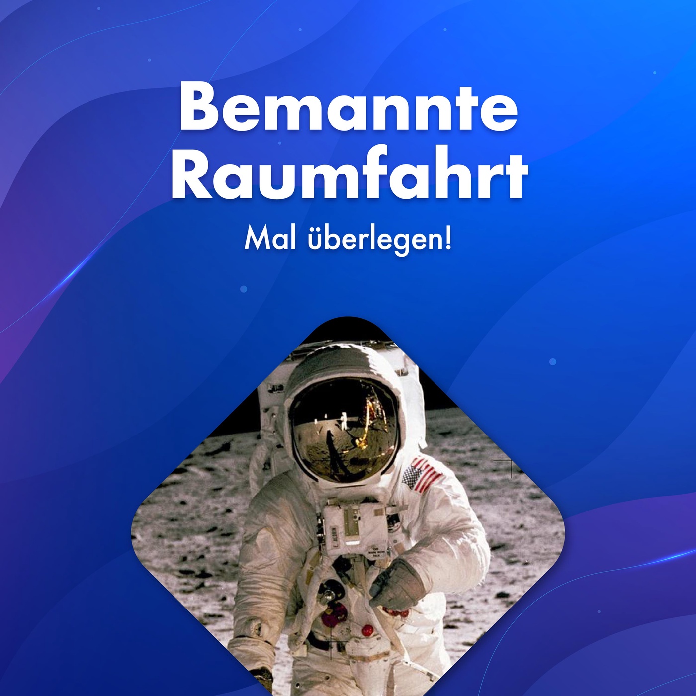 Warum Fliegt Man Nicht Mehr Zum Mond Mal überlegen! - Podcast