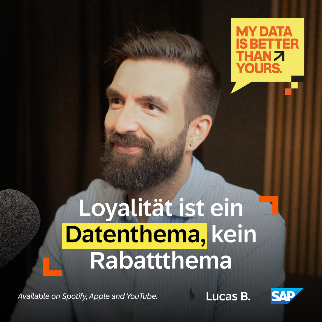 Loyalität ist ein Datenthema, kein Rabattthema – mit Lucas B., SAP