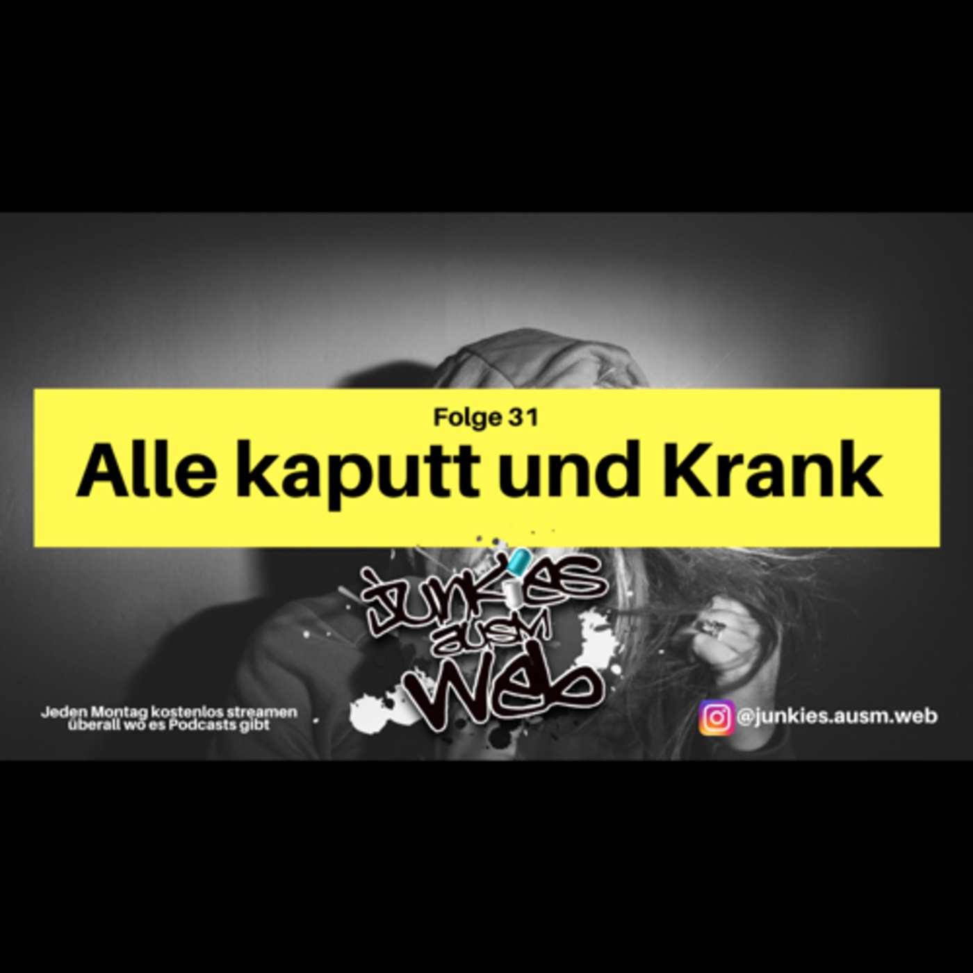 Alle kaputt und Krank