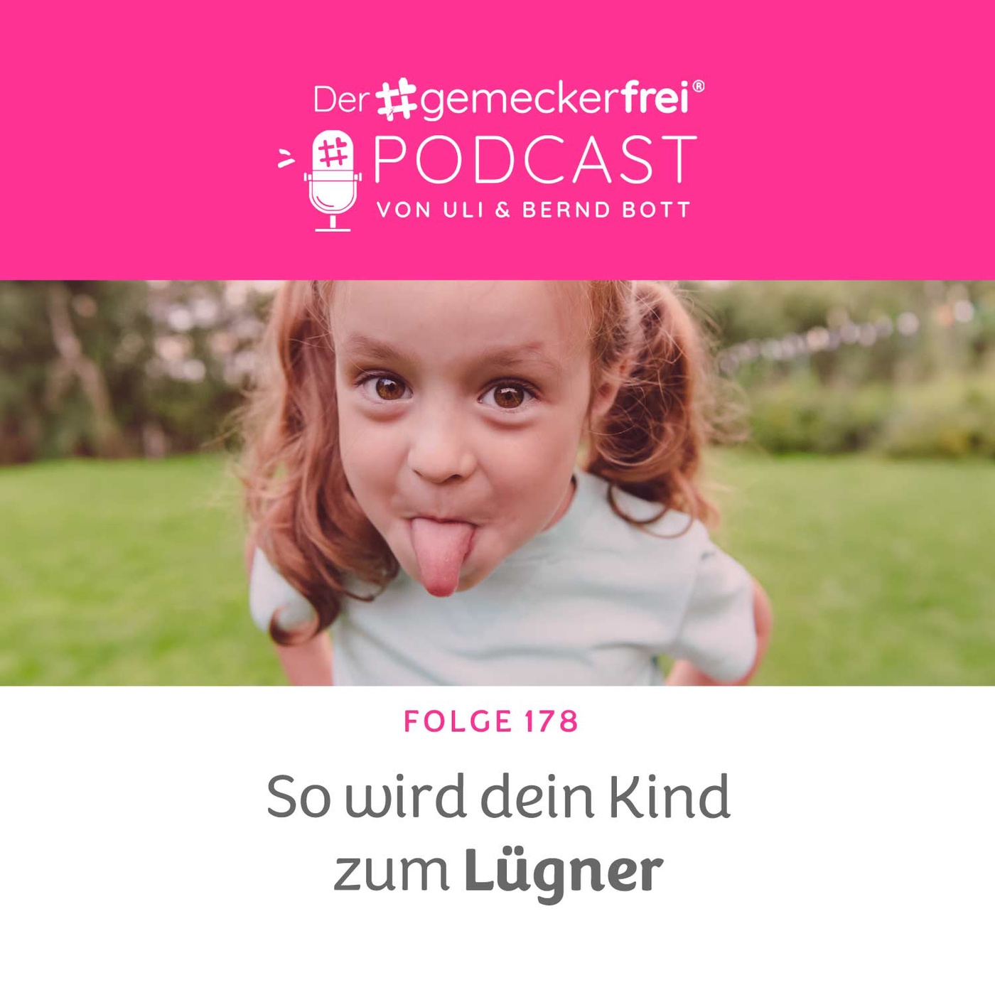 178 So wird dein Kind zum Lügner