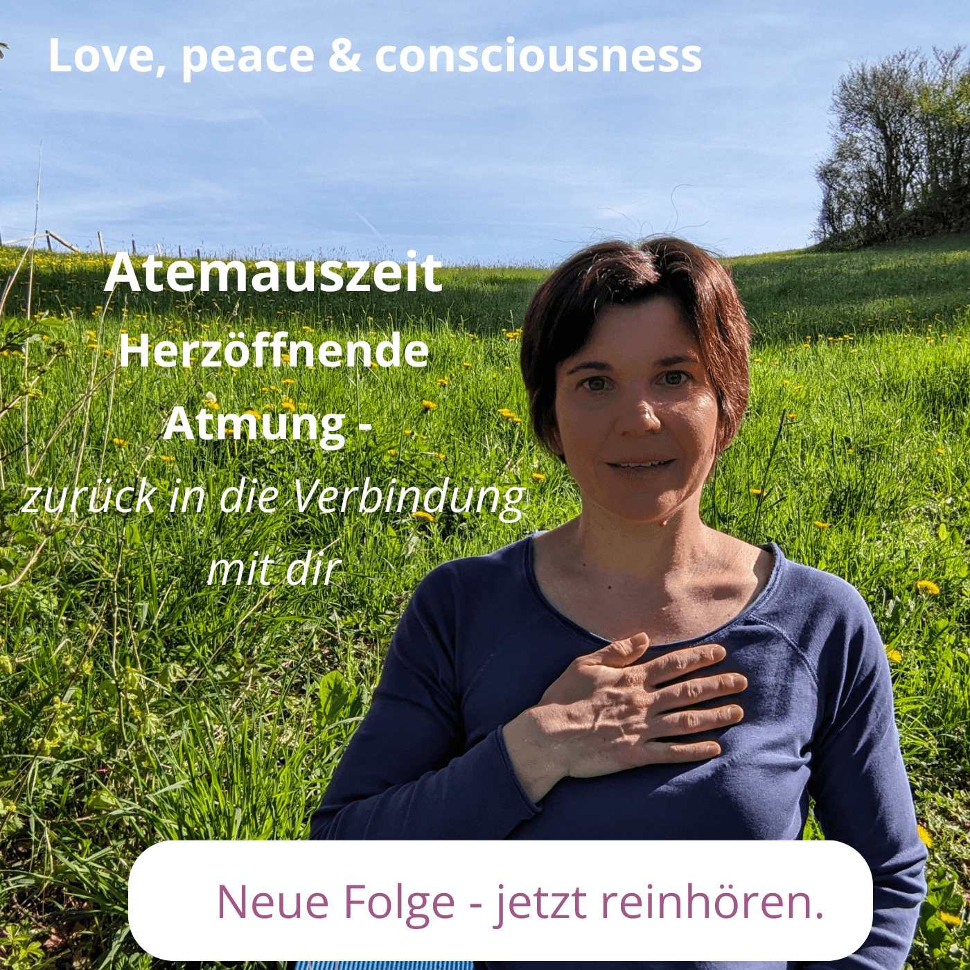 Atemauszeit: Herzöffnende Atmung für mehr Verbindung zu deinem Inneren.