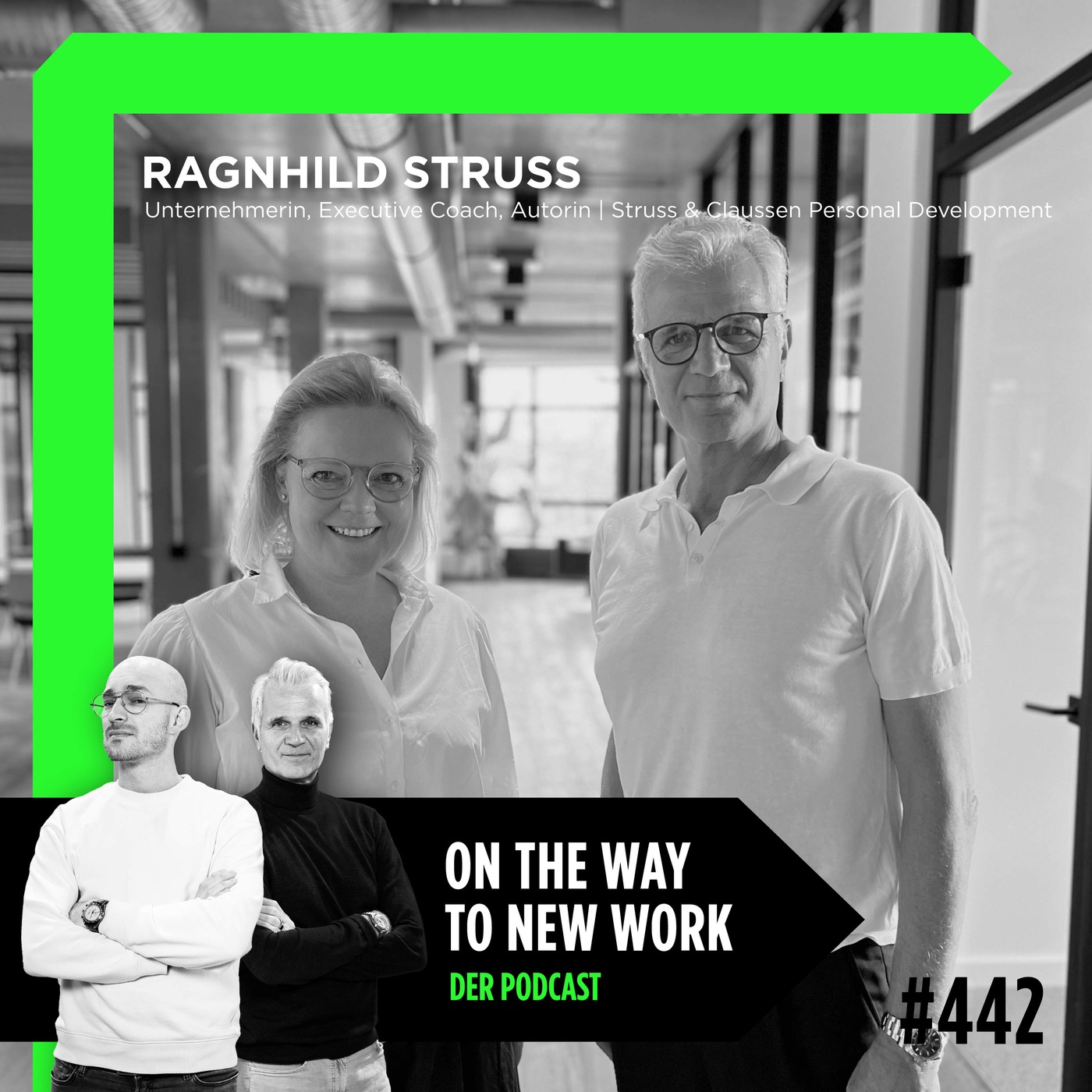 #442 Ragnhild Struss | Unternehmerin, Executive Coach, Autorin | Struss & Claussen Personal Development