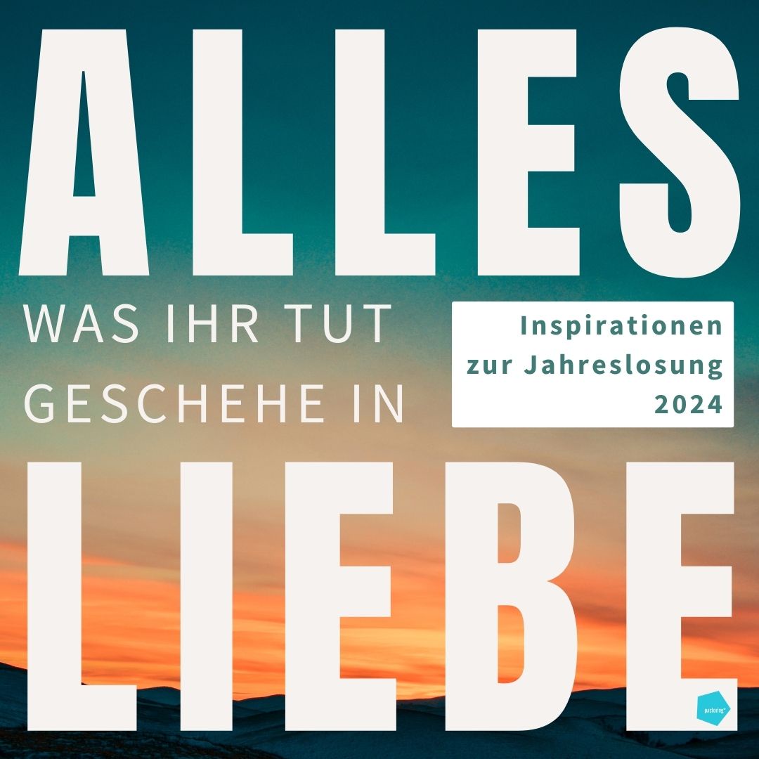 Wie wir in Ehe und Familie alles in Liebe tun können?