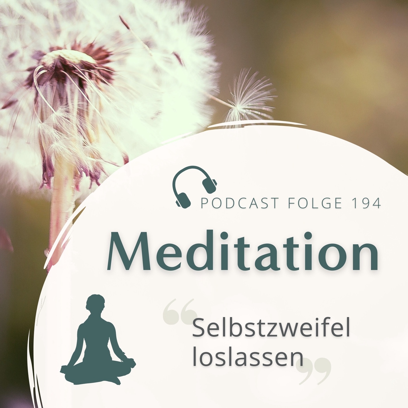 Meditation // Selbstzweifel und Unsicherheit loslassen