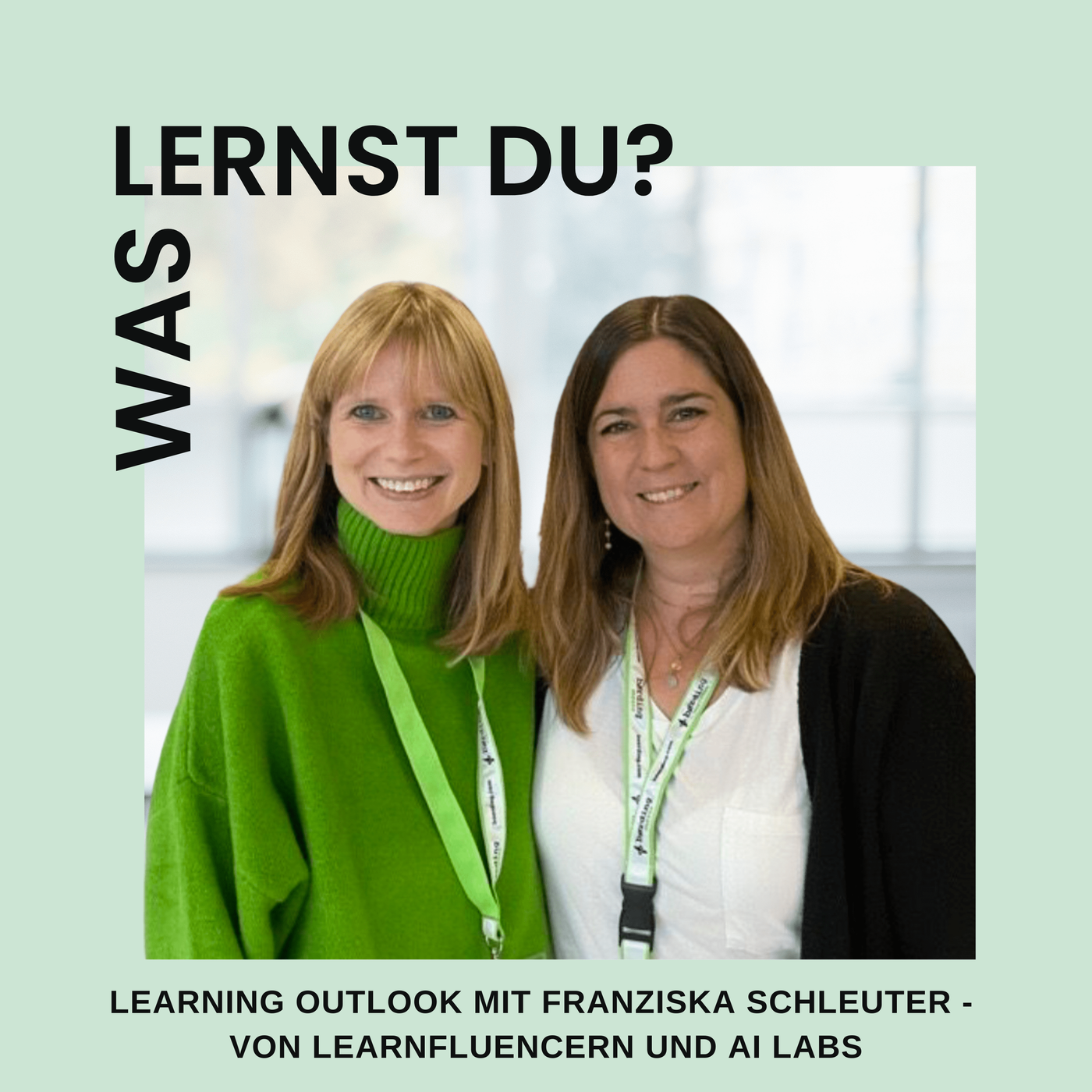 #070 - Learning Outlook mit Franzi Schleuter: von Learnfluencern und AI Labs