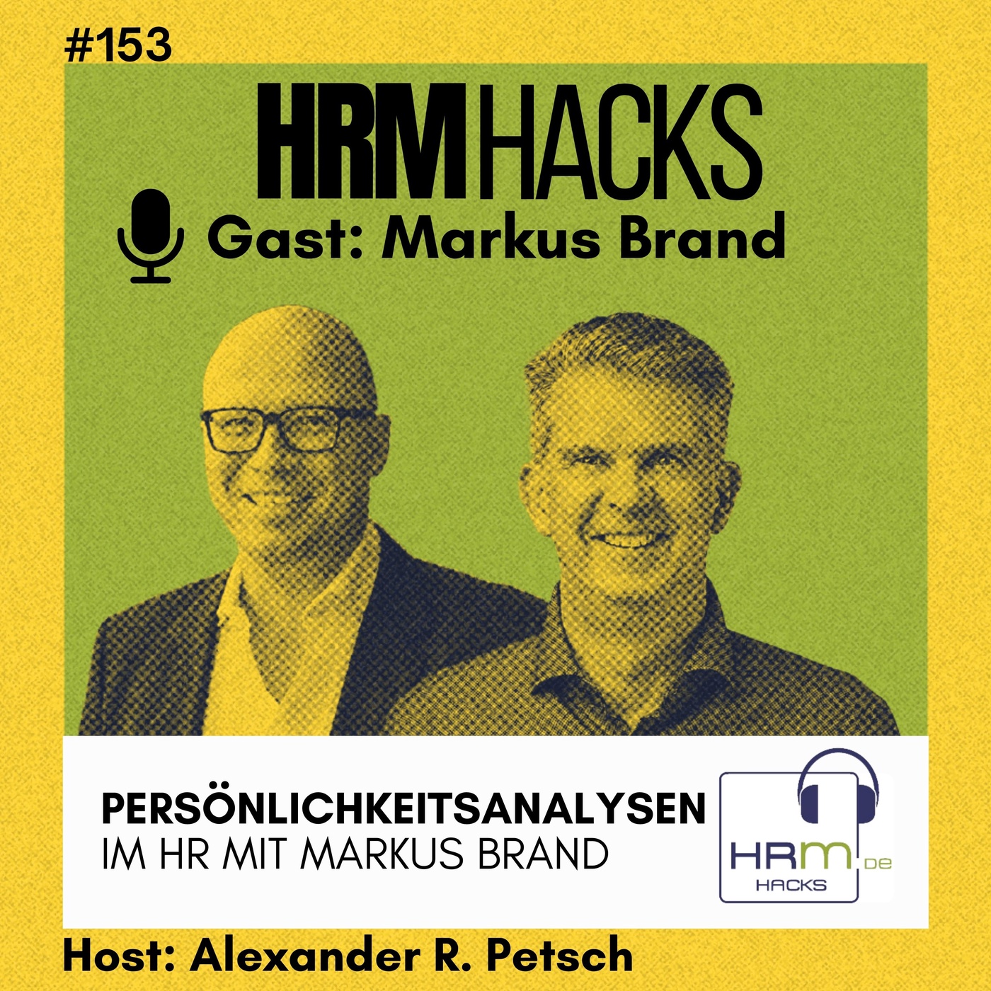 #153 Persönlichkeitsanalysen im HR –  Sinn oder Unsinn?