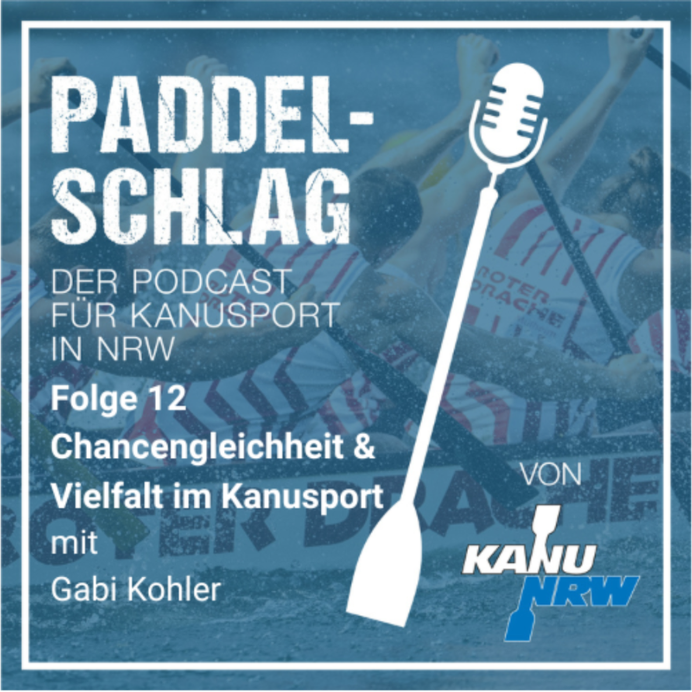 12_PADDELSCHLAG - Chancengleichheit & Vielfalt im Kanusport mit Gabi Kohler