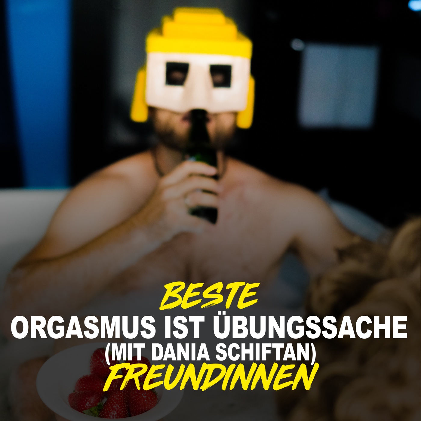 Orgasmus ist Übungssache (mit Dania Schiftan)