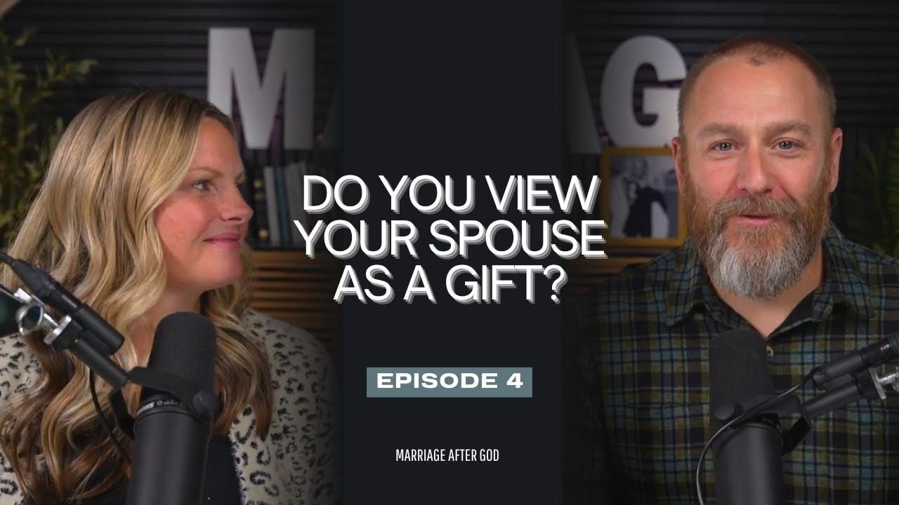 04 Marriage Devotional: Your spouse is a blessing, not a burden!