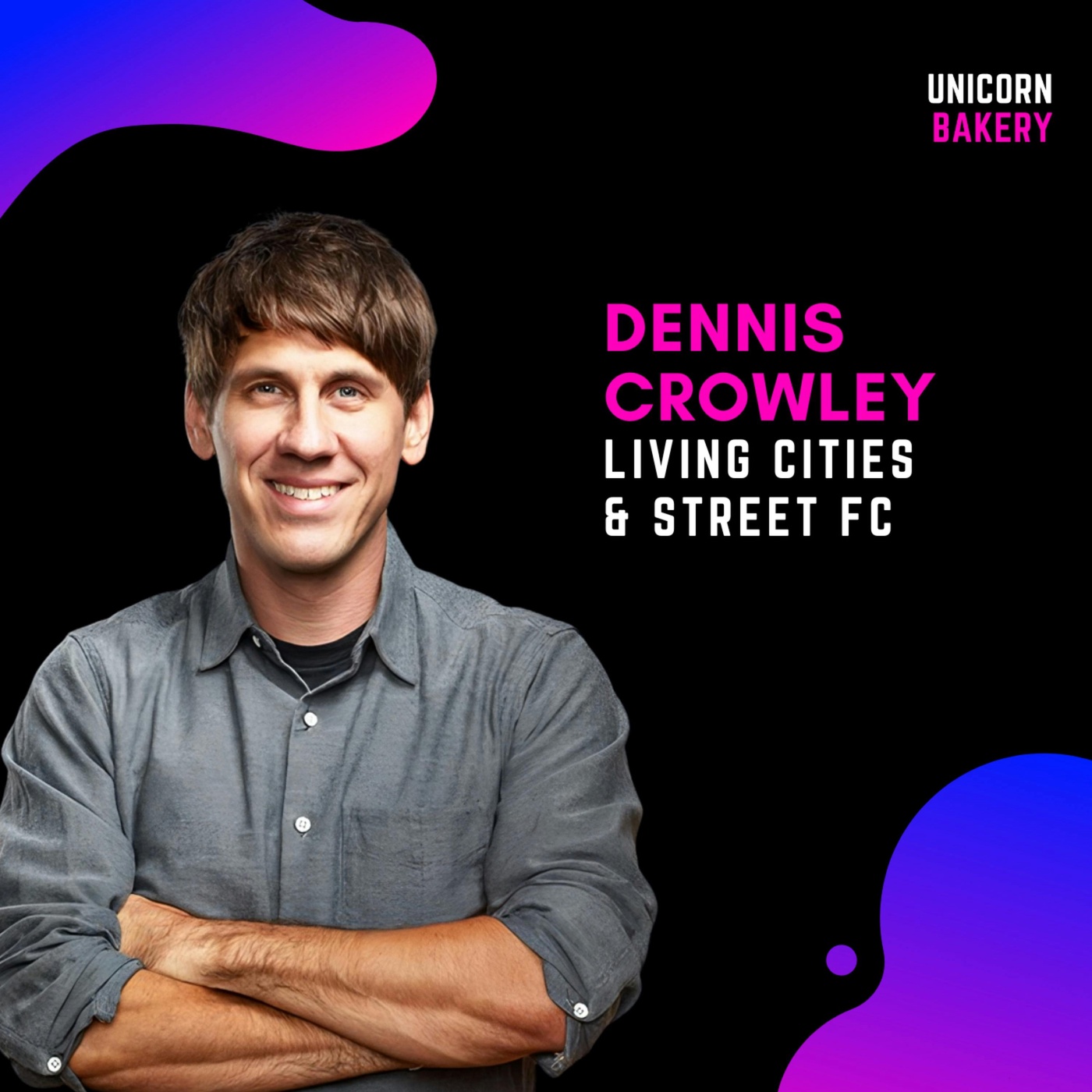 Erste Firma an Google verkauft, Kaufangebot von Mark Zuckerberg abgelehnt, den Nachfolger gemeinsam mit Ben Horowitz gesucht: ein Blick hinter die Kulissen bei Foursquare und Dennis Crowley – Dennis Crowley, Living Cities & Street FC (Ex-Foursquare)