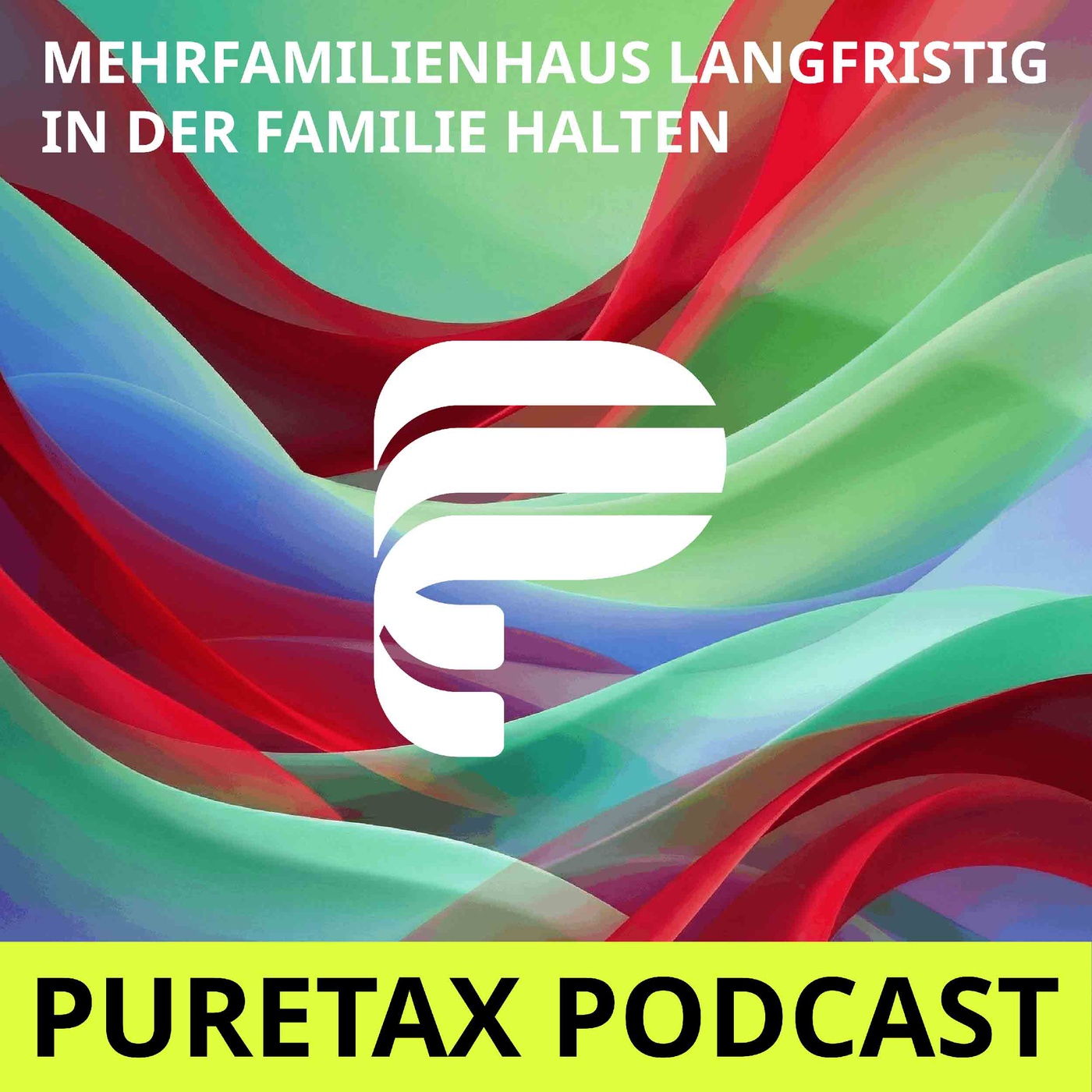 Folge 29 – Mehrfamilienhaus langfristig in der Familie erhalten