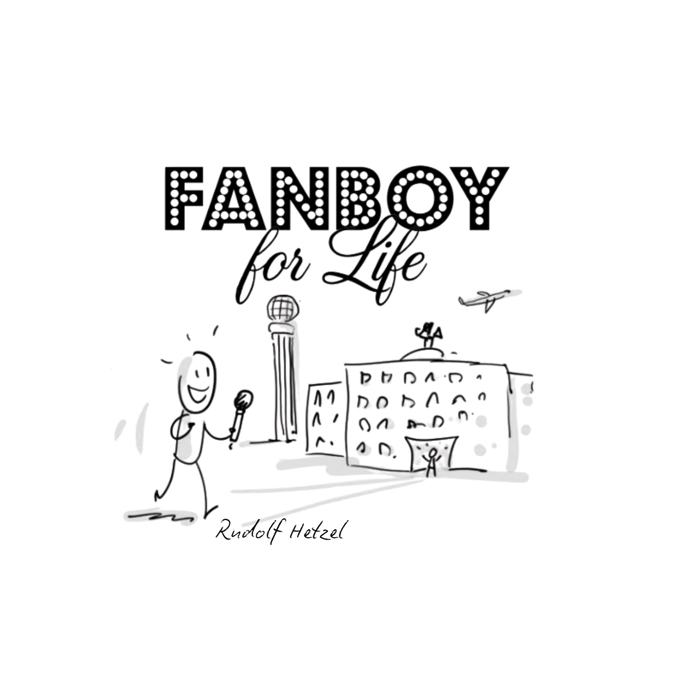 FANBOY FOR LIFE // Berlinathon – Der Podcast von Rudolf Hetzel