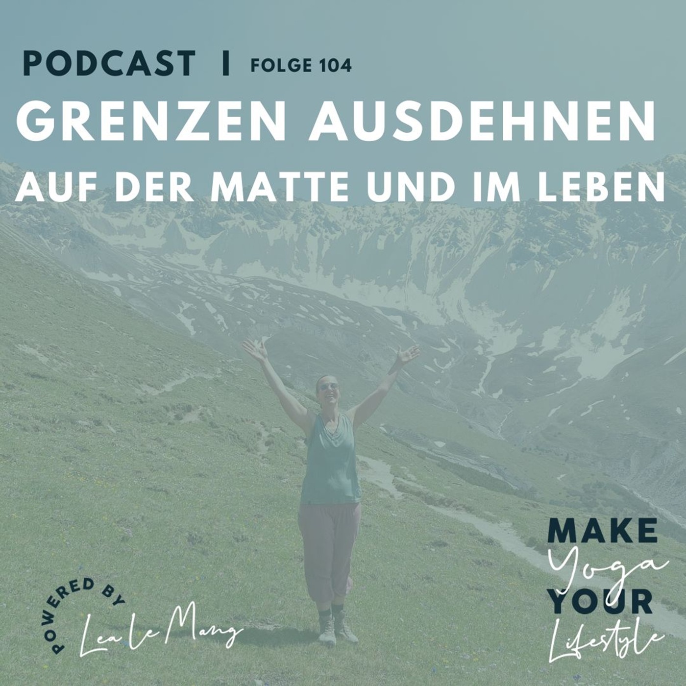 104 - Grenzen ausdehnen - Auf der Matte und im Leben