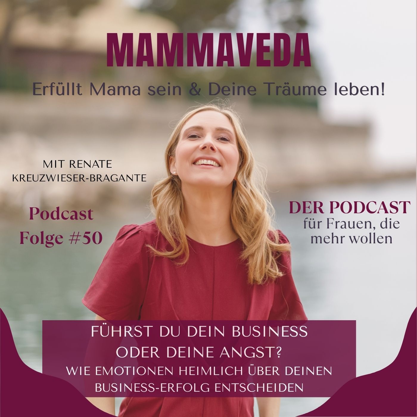 #50 Führst DU dein Business oder deine ANGST? Wie Emotionen heimlich über deinen Business-Erfolg entscheiden