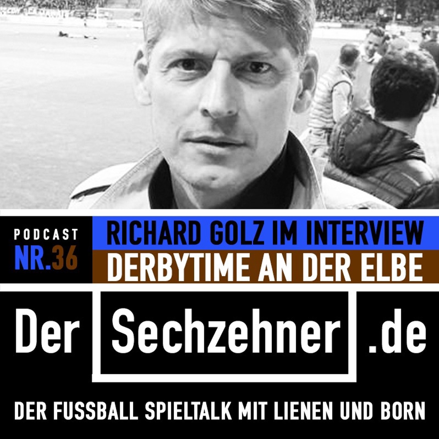 Der Sechzehner No.36 mit Richard Golz über das Derby an der Elbe