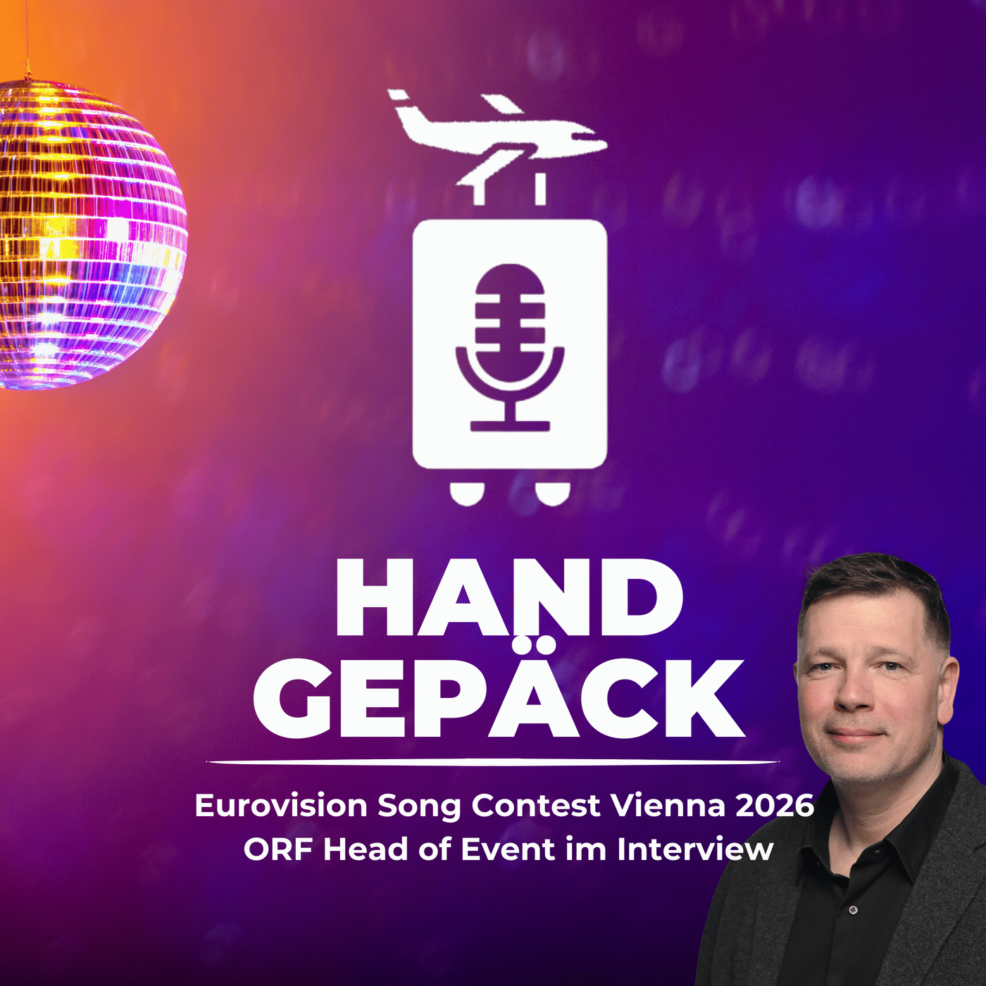#133 Eurovision Song Contest Wien 2026 - Interview mit ORF Head of Event Oliver Lingens