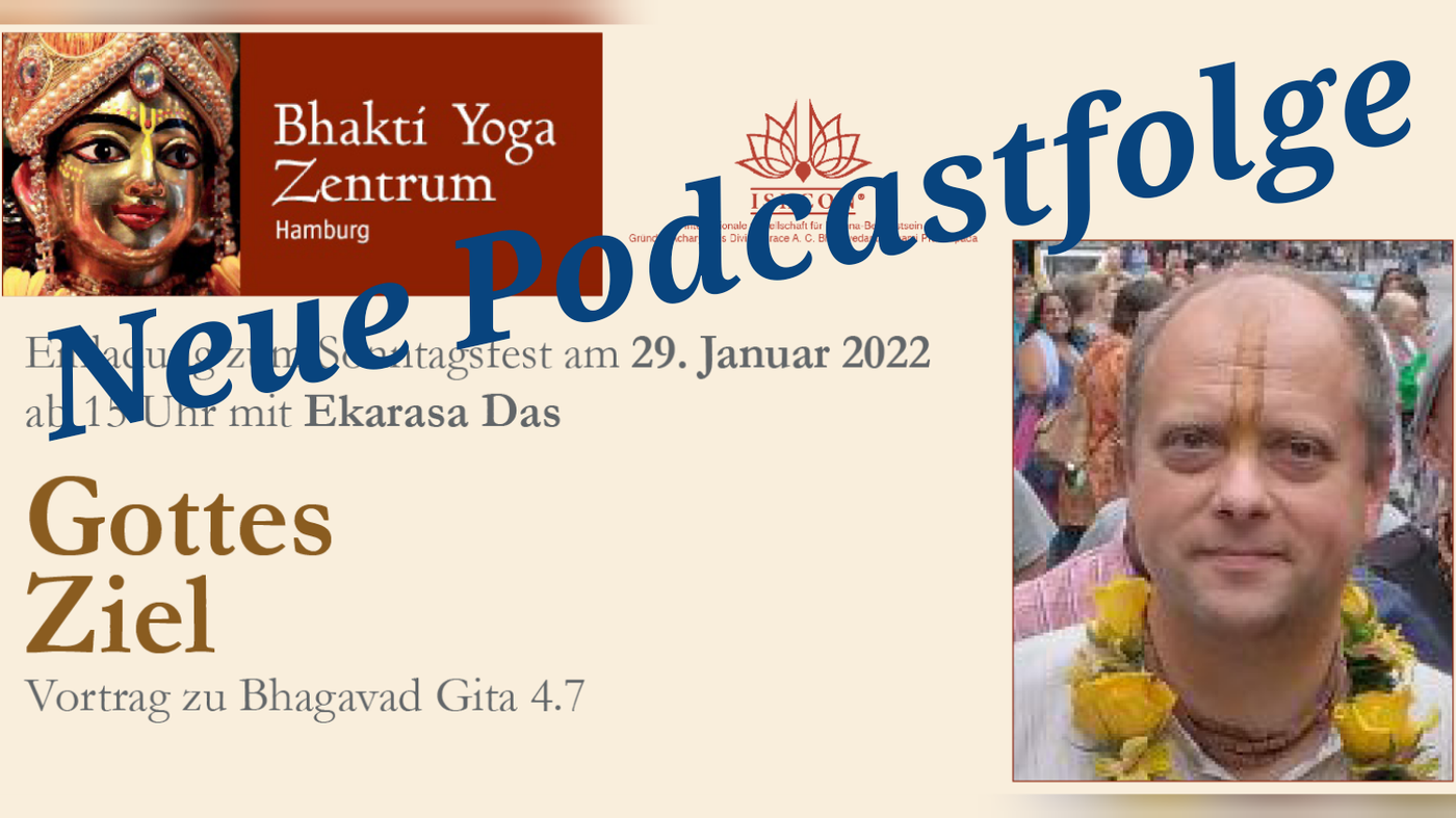 Gottes Ziel – Vortrag zu Bhagavad Gita 4.7 von Ekarasa Das