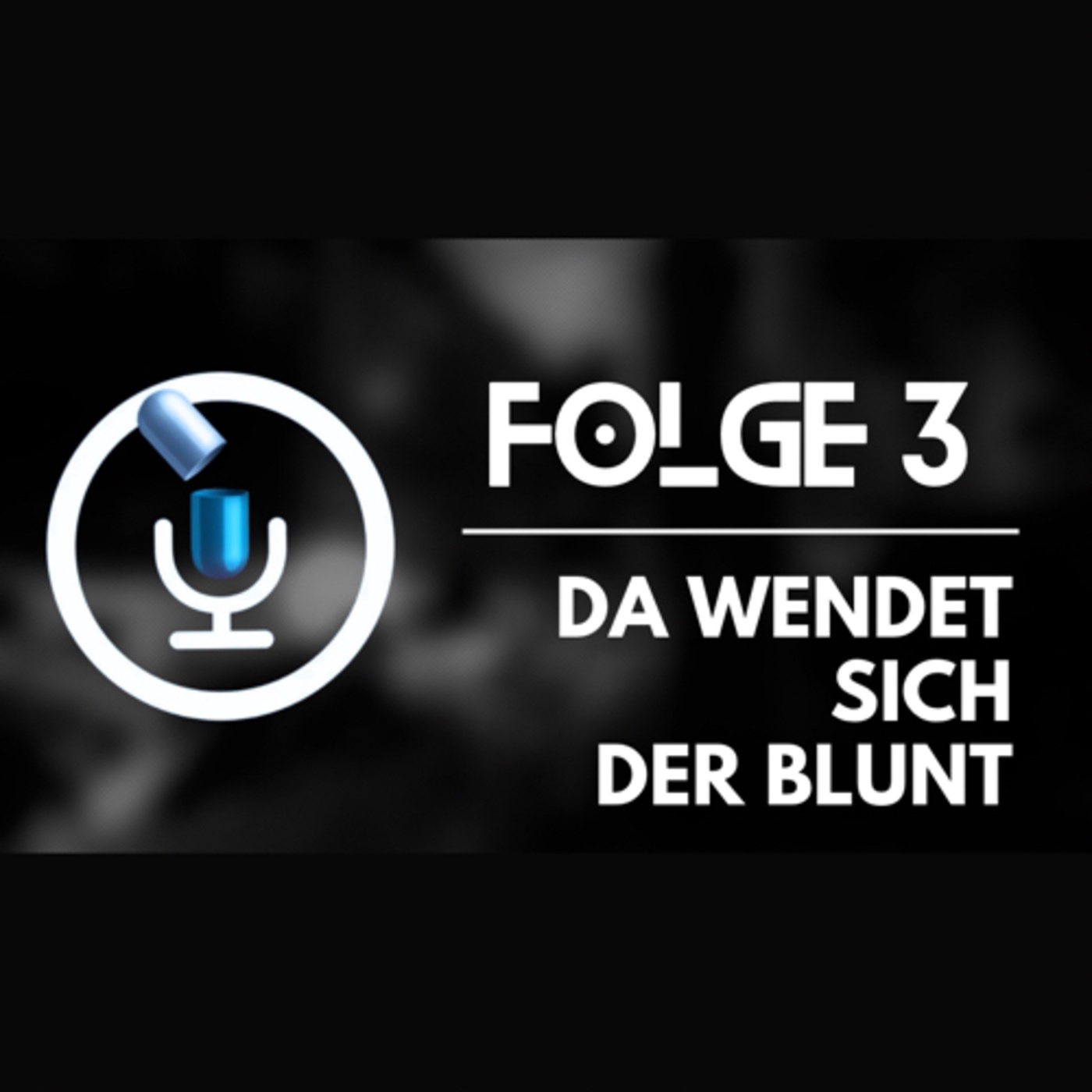 Da wendet sich der Blunt