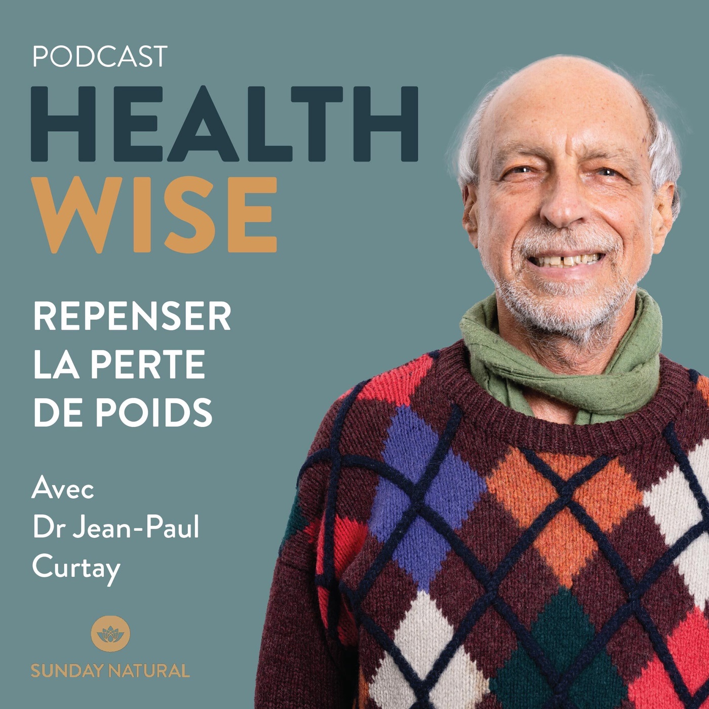 Épisode n°5 - Repenser la perte de poids - Dr Jean-Paul Curtay