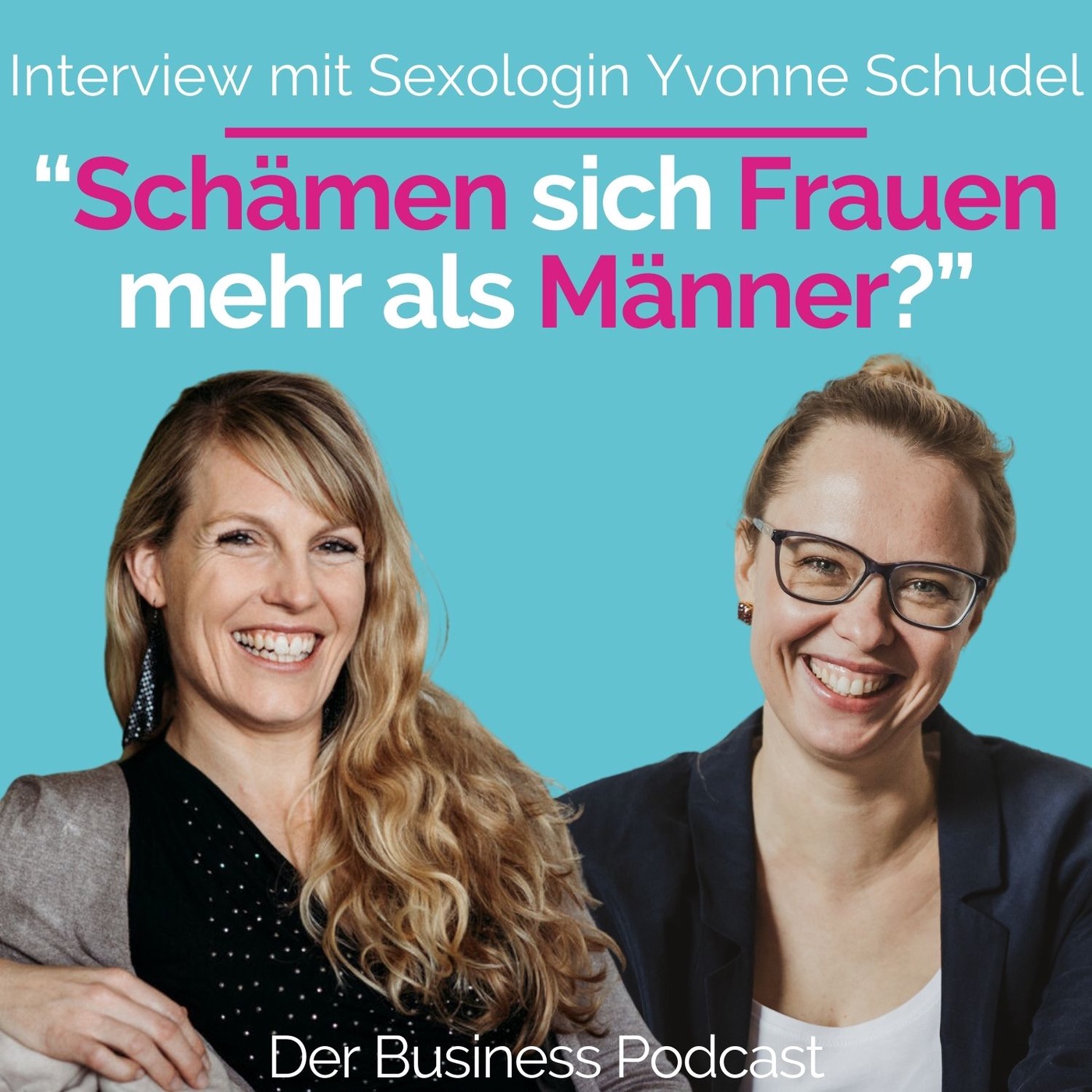 #222 - “Schämen sich Frauen mehr als Männer?” - Interview mit Sexologin Yvonne Schudel