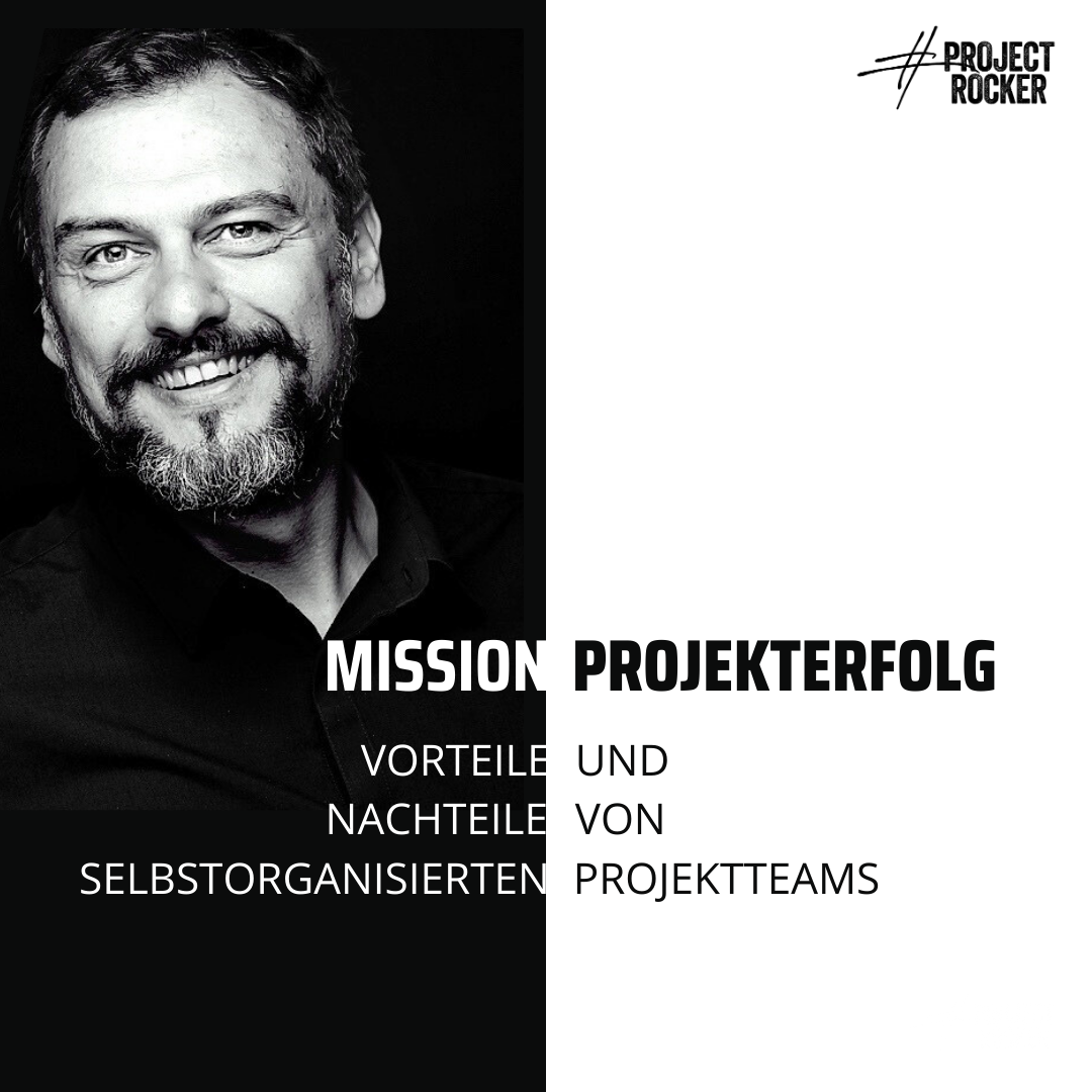 Selbstorganisation #3: Vorteile und Nachteile von selbstorganisierten Teams