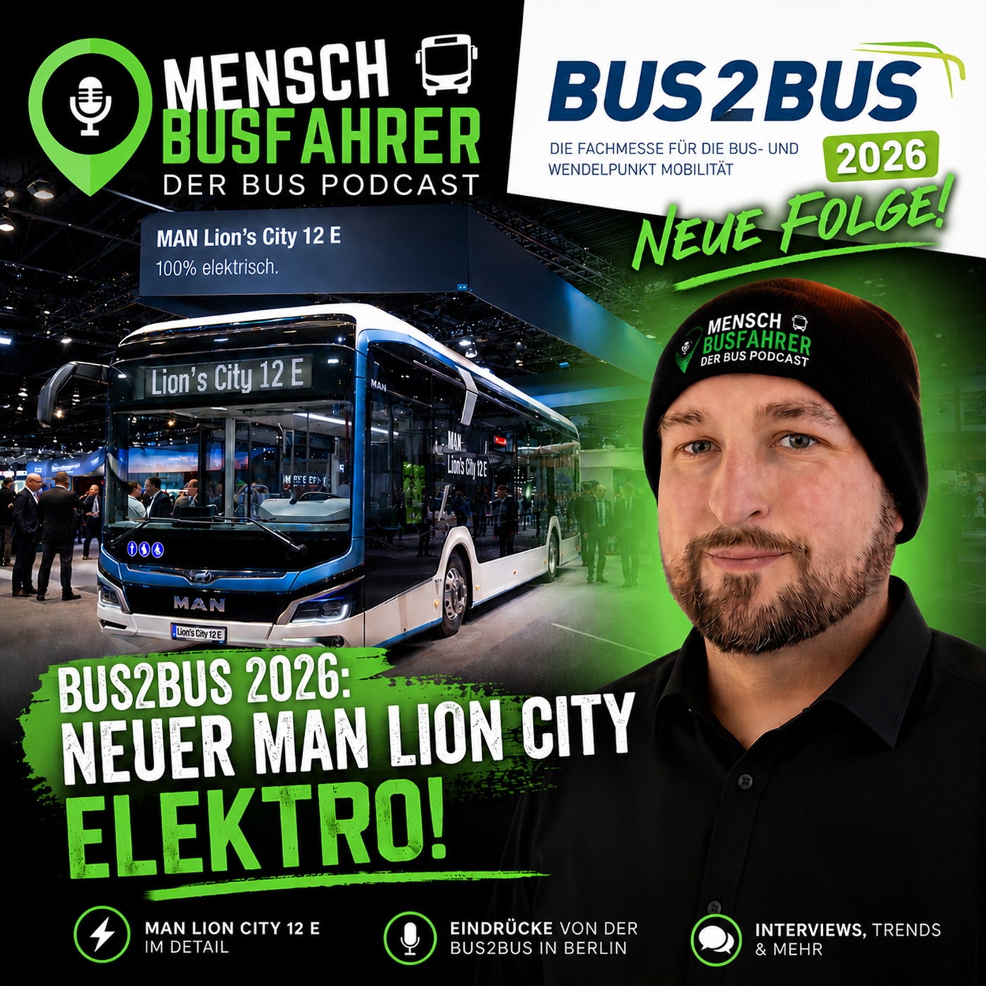 #34 Der neue MAN Lion City Elektro, elektrische Meilensteine und mutige Busideen von der BUS2BUS Teil 2