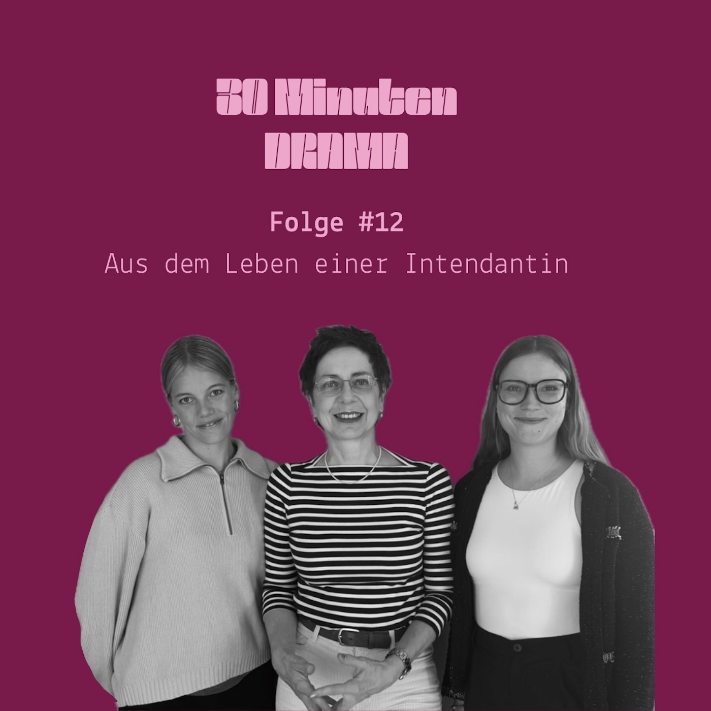 #12 Aus dem Leben einer Intendantin