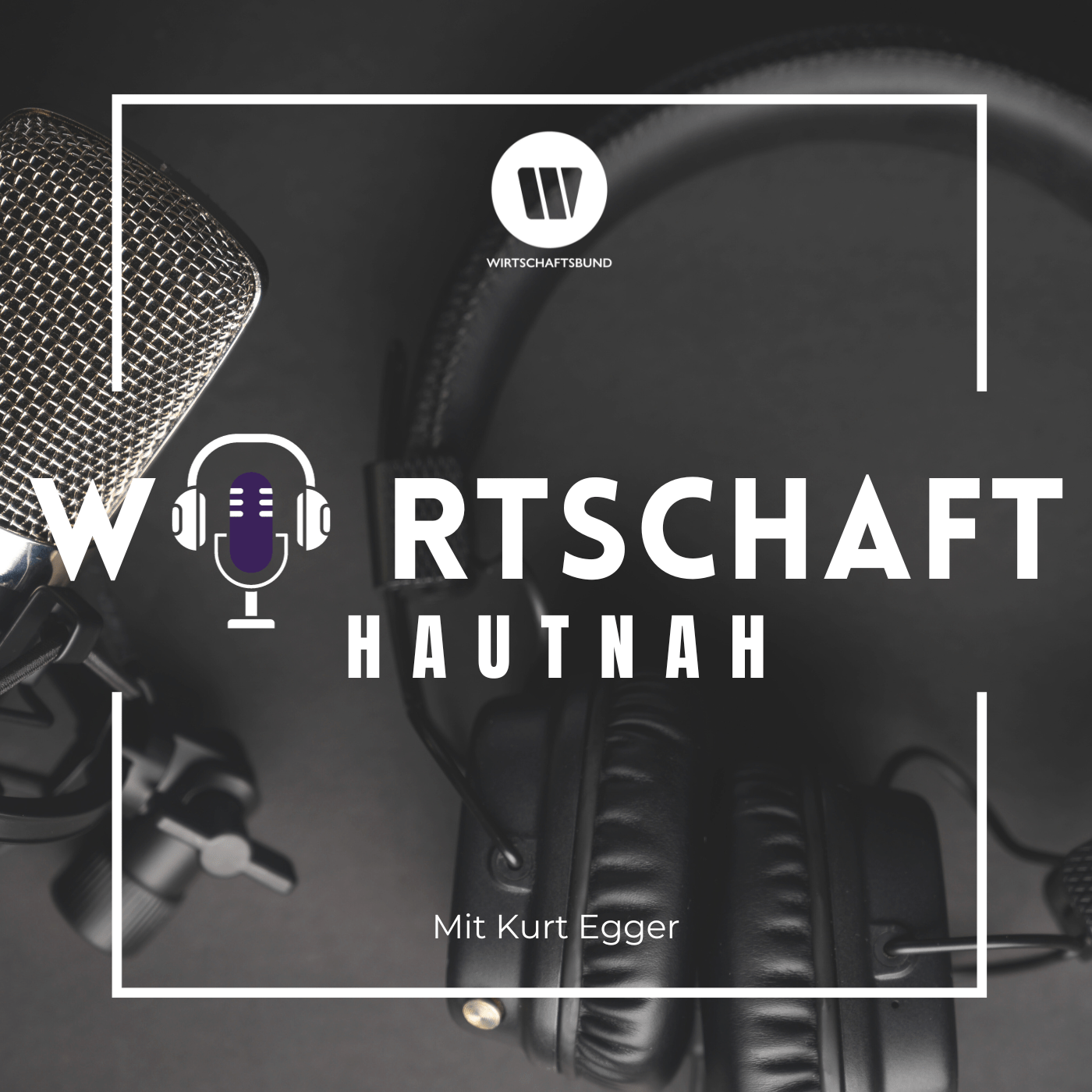 WIRtschaft hautnah: Ep.2 Im Gespräch mit Telekommunikationsexperte Thomas Arnoldner