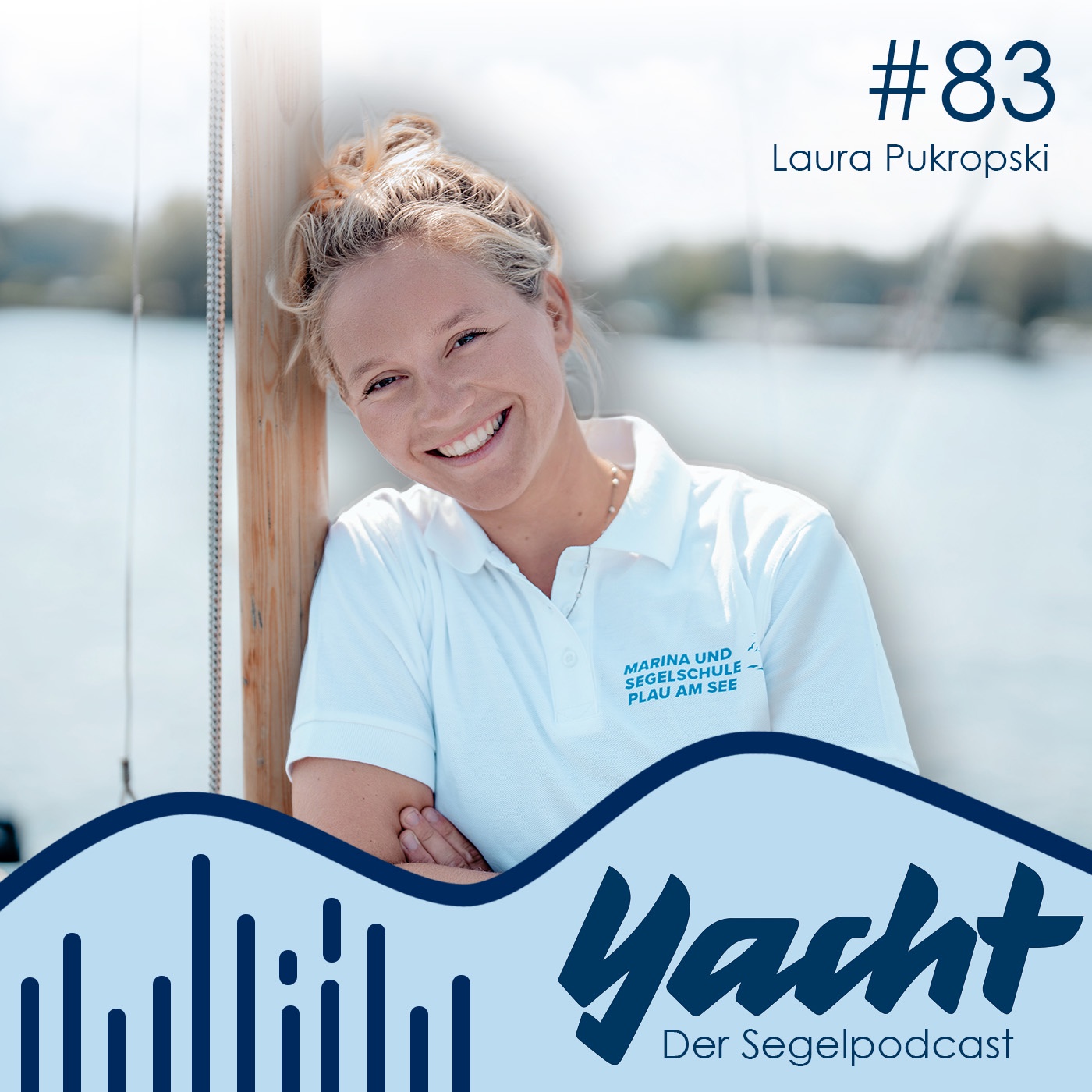 #83 Vom Ferienjob zur eigenen Segelschule: mit 24 Jahren Chefin – mit Laura Pukropski