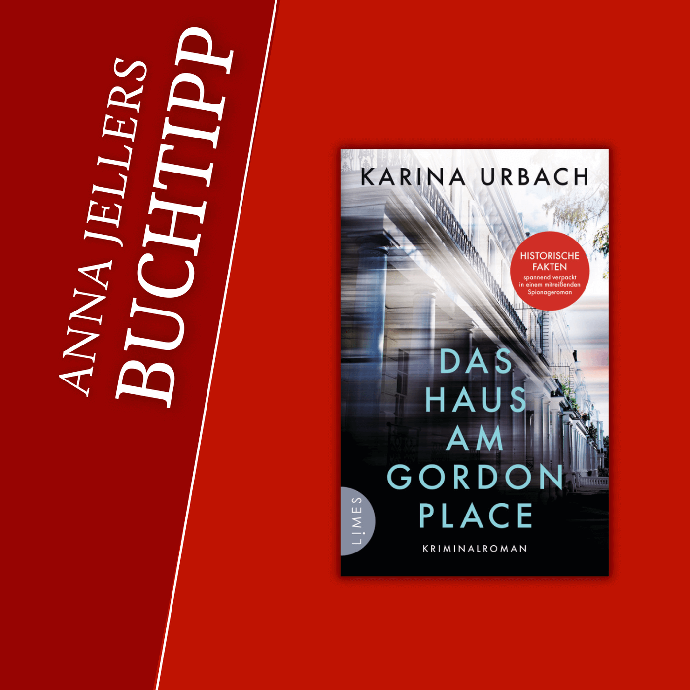 Anna Jellers Buchtipp | Karina Urbach: Das Haus am Gordon Place