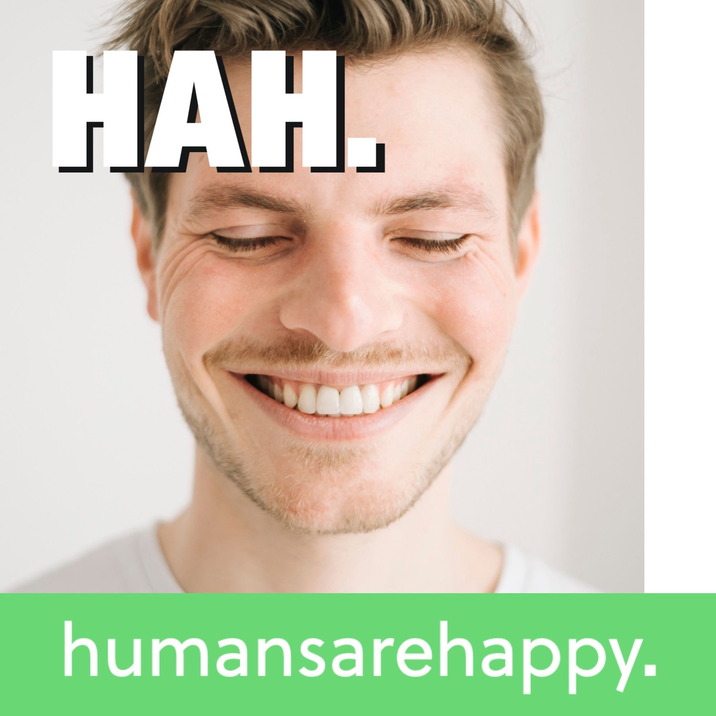 humansarehappy – Wie das Leben gelingt: Wohlbefinden & Glück