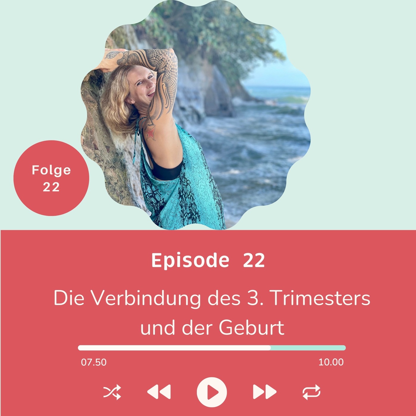 Folge 022 - Die Verbindung deiner Schwangerschaft mit der Geburt