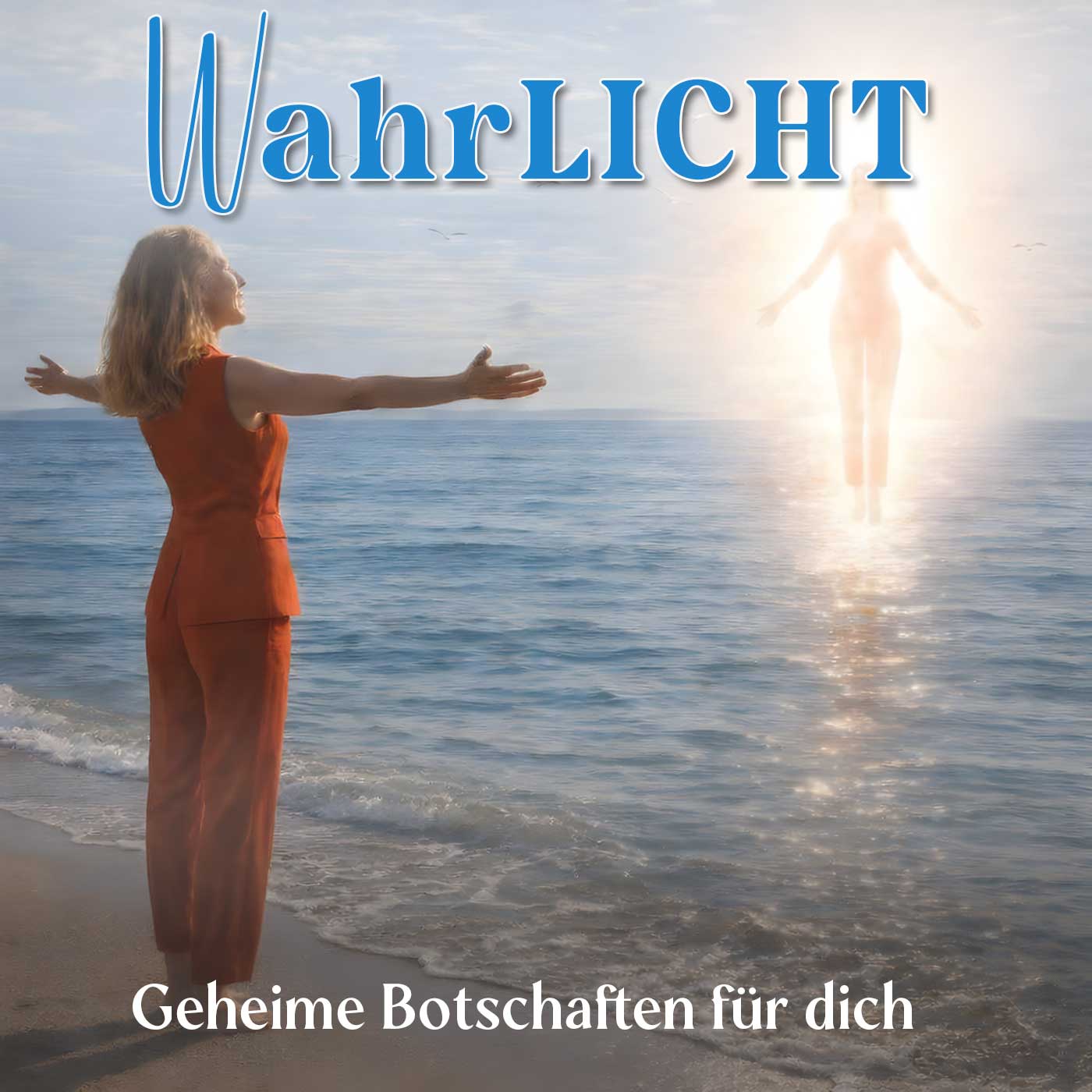 WahrLICHT - Geheime Botschaften für dich